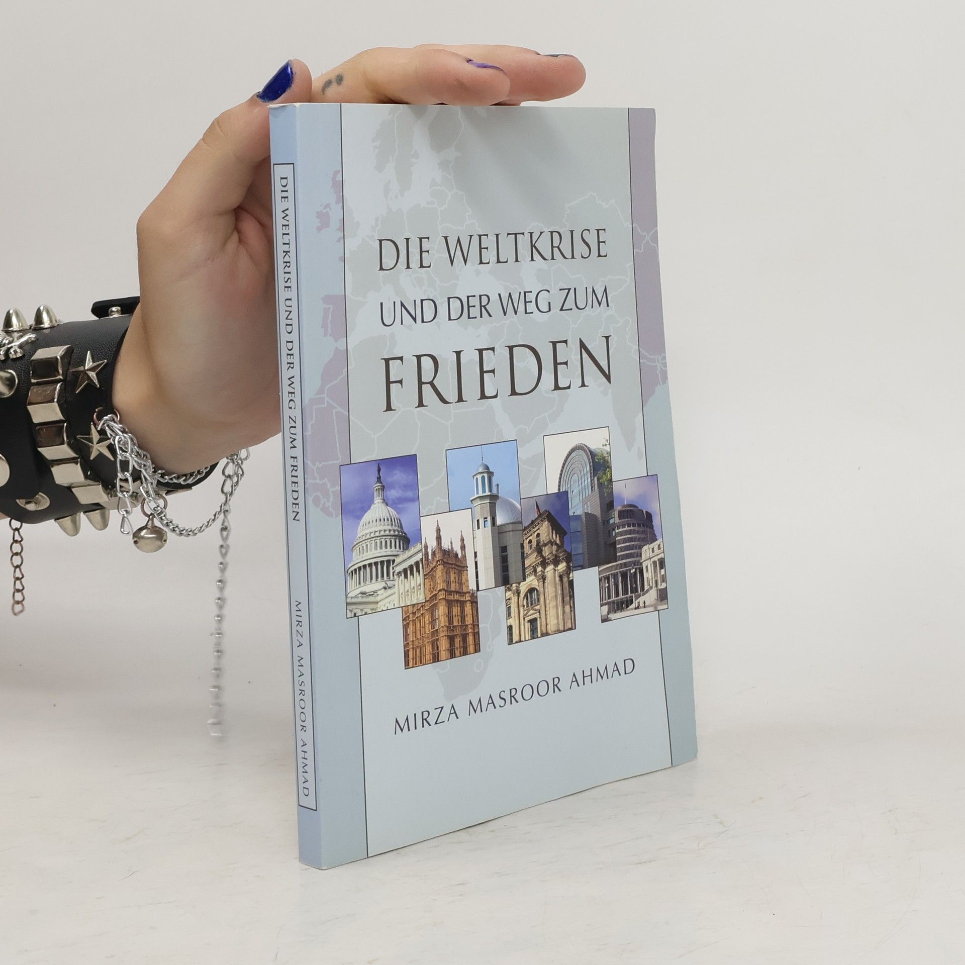 Mirza Masrúr Ahmad Die Weltkrise und der Weg zum Frieden
