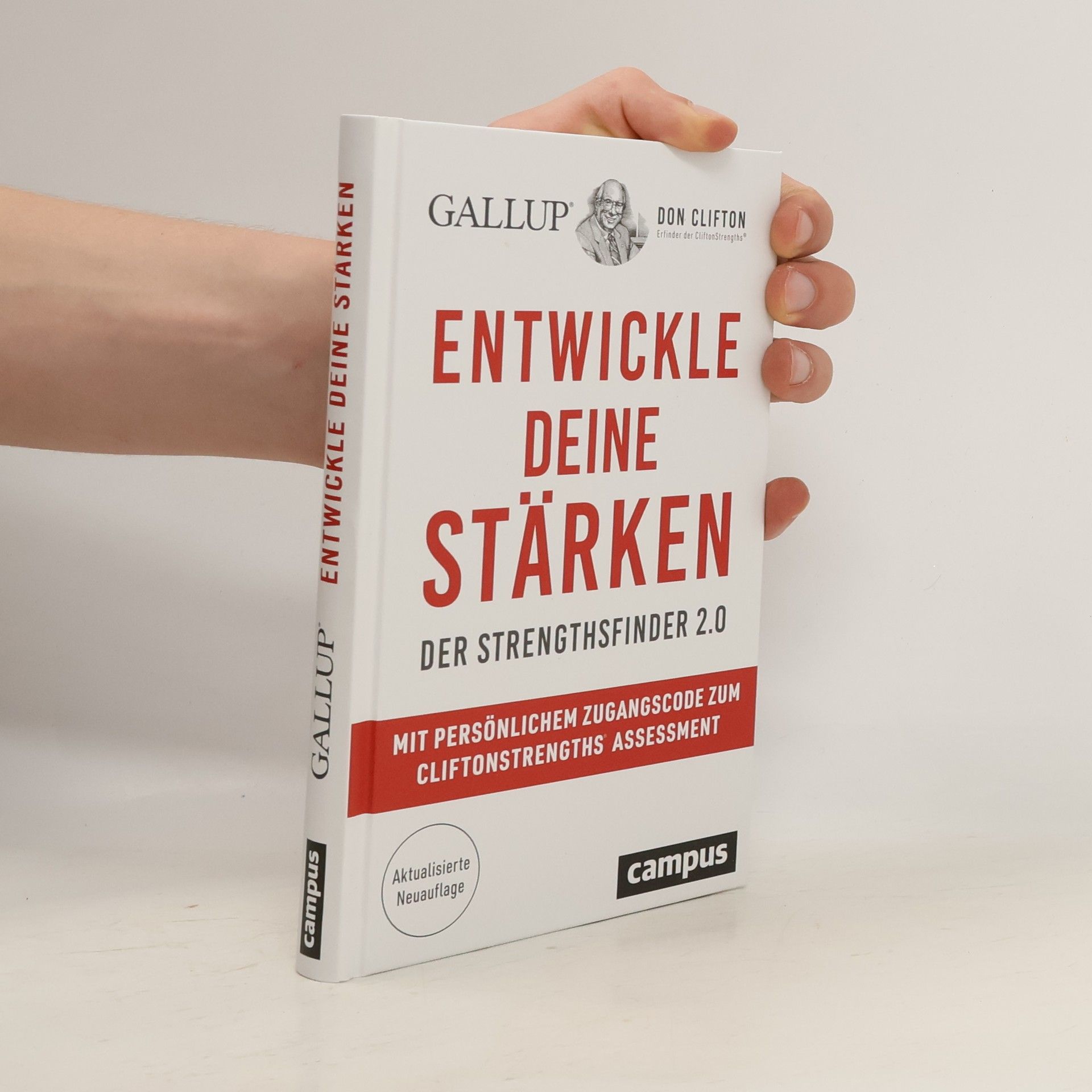 Gallup Entwickle deine Stärken. Der Strengthsfinder 2.0 – Mit persönlichem Zugangscode zum CliftonStrengths© Assessment
