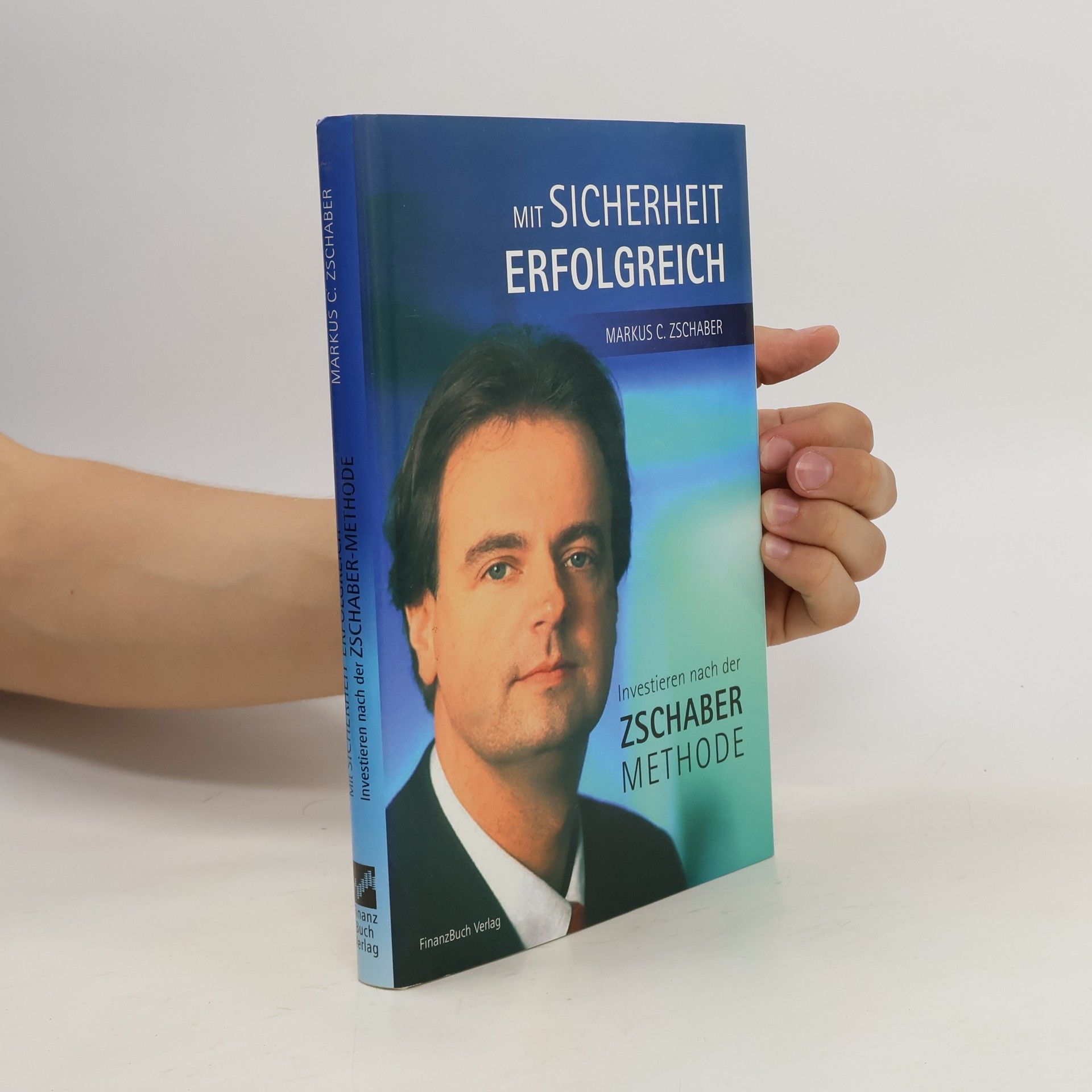 Markus C. Zschaber Mit Sicherheit erfolgreich