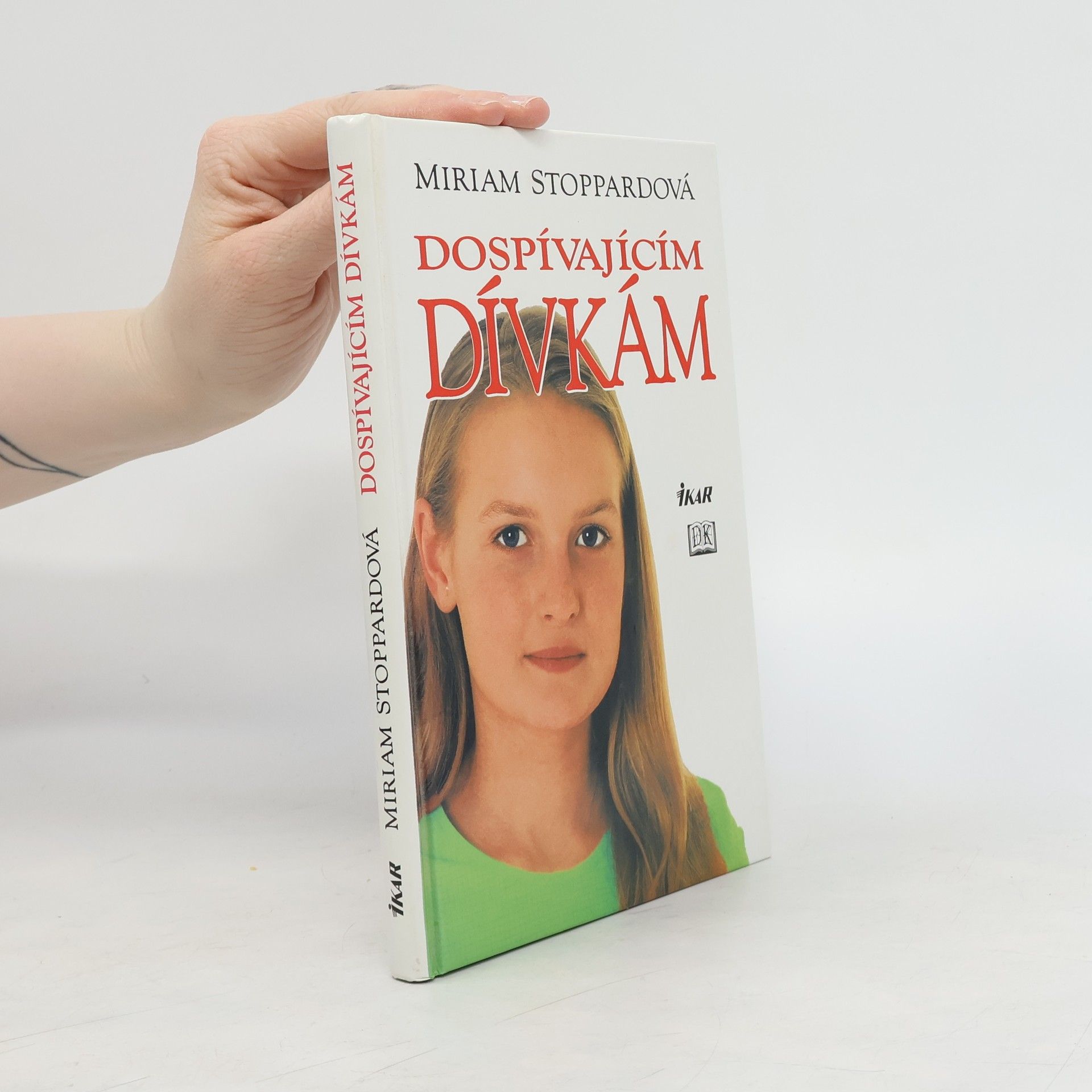 Miriam Stoppard Dospívajícím dívkám