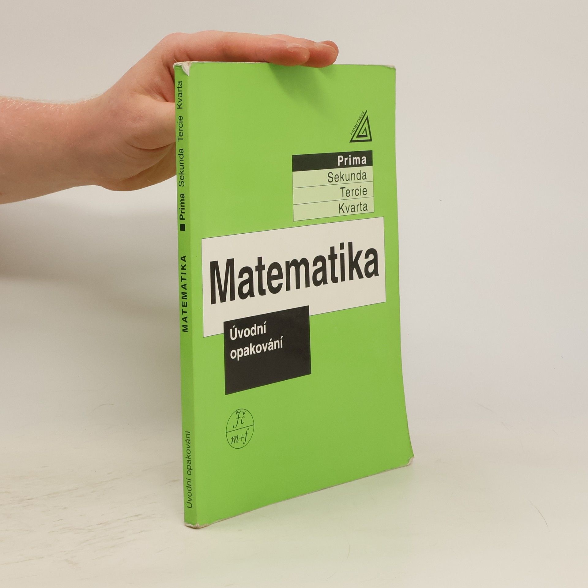 Lucie Václavíková Matematika. Prima, Úvodní opakování