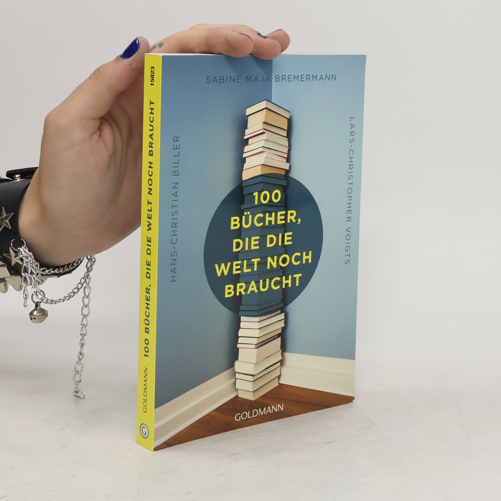 Hans-Christian Biller 100 Bücher, die die Welt noch braucht
