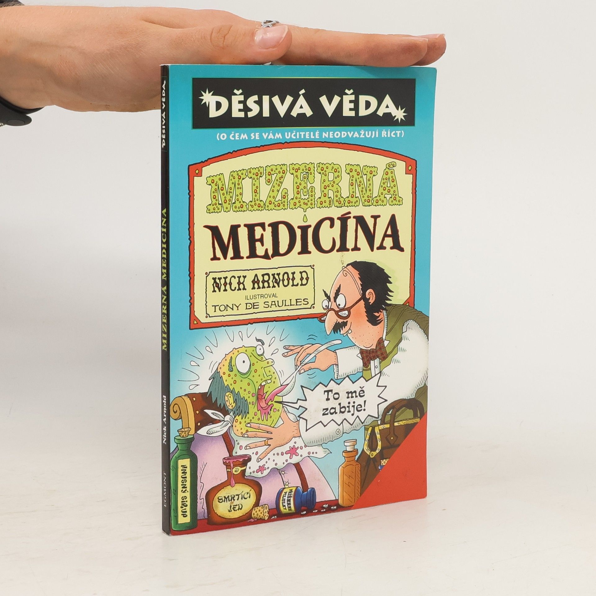 Nick Arnold Mizerná medicína