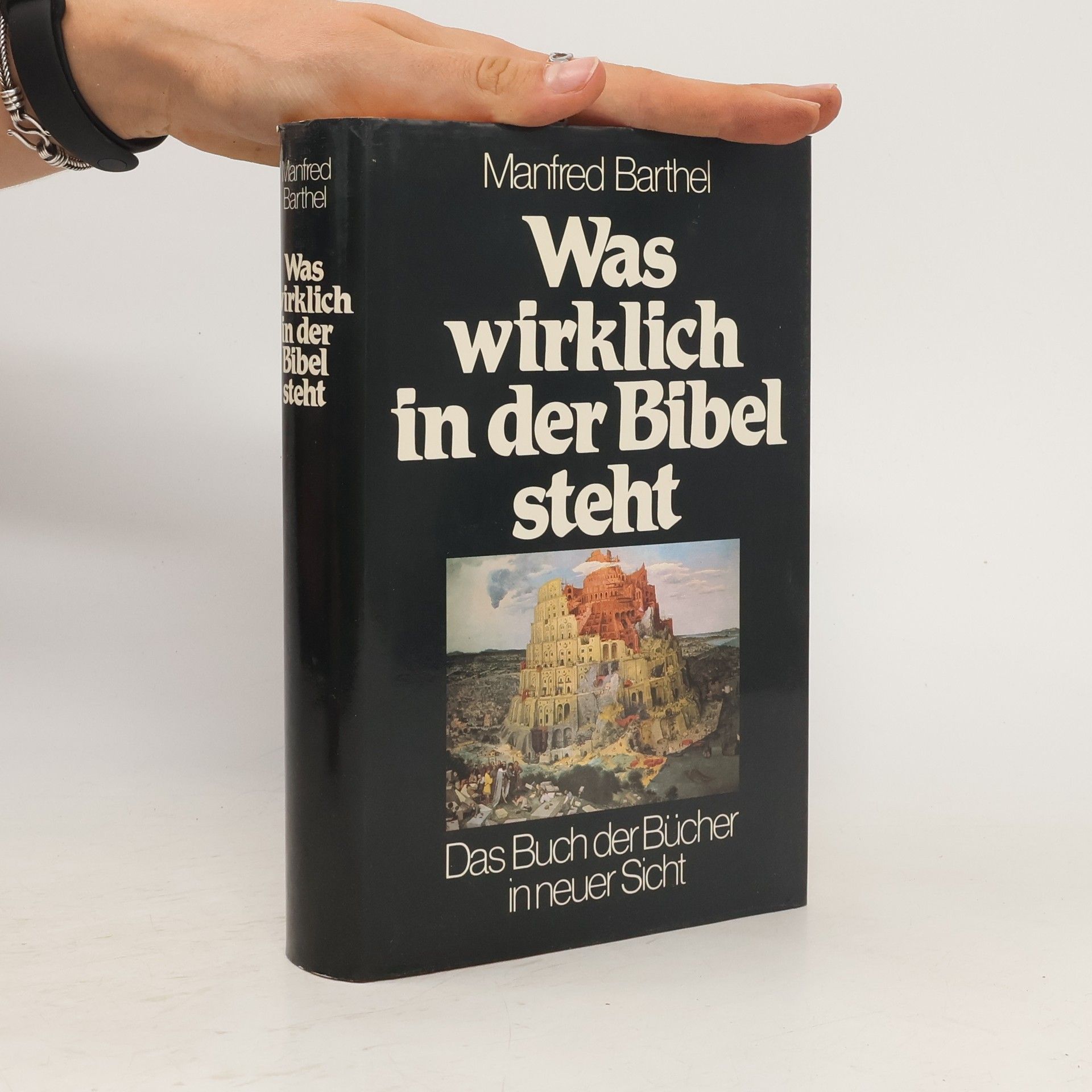 Manfred Barthel Was wirklich in der Bibel steht