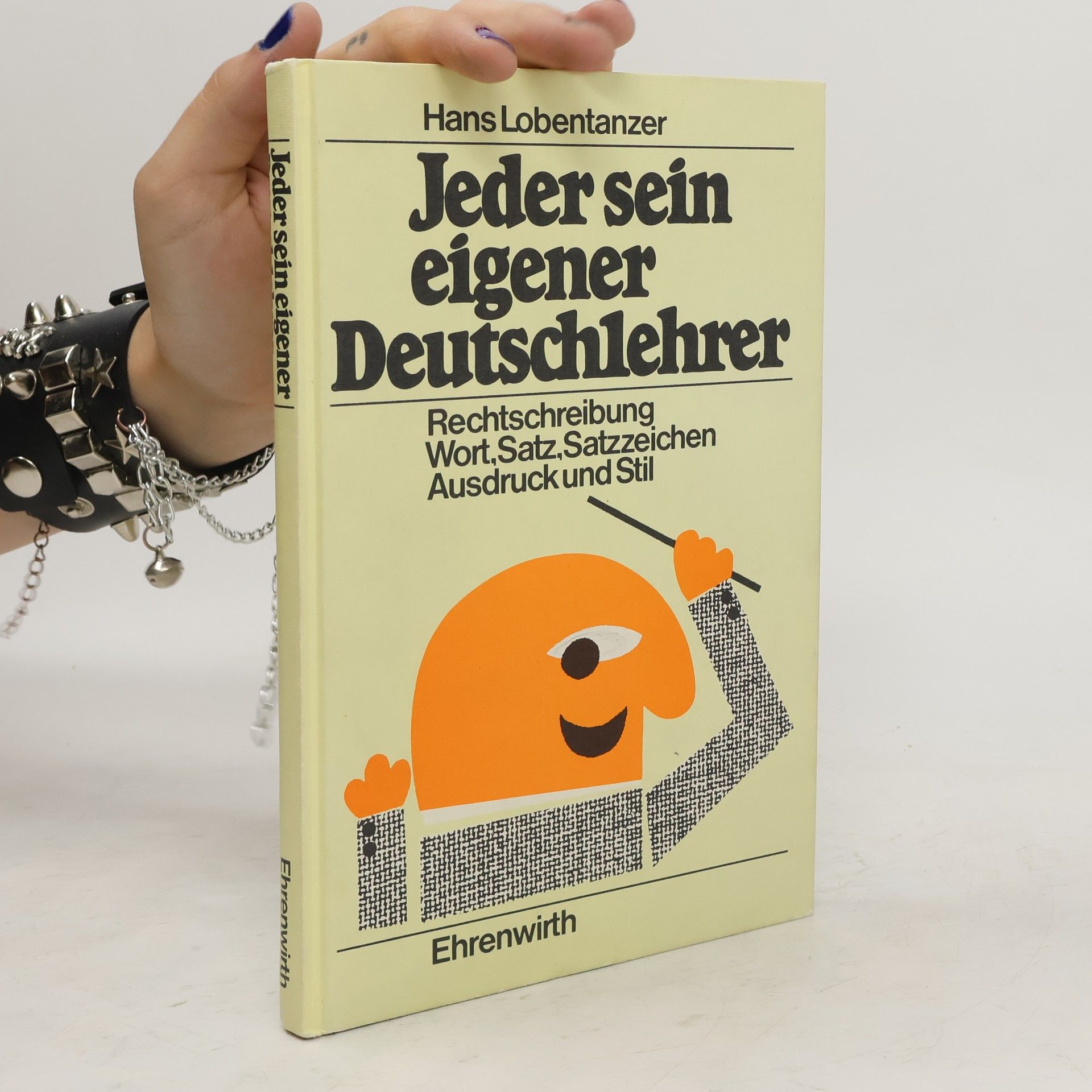 Hans Lobentanzer Jeder sein eigener Deutschlehrer