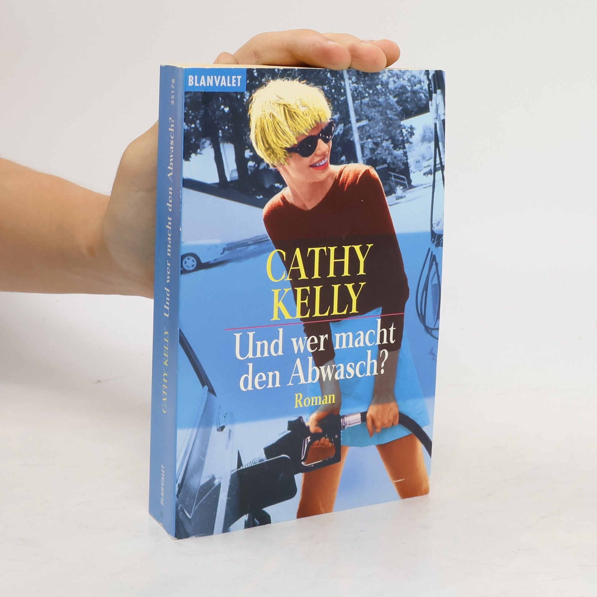 Cathy Kelly Und wer macht den Abwasch?