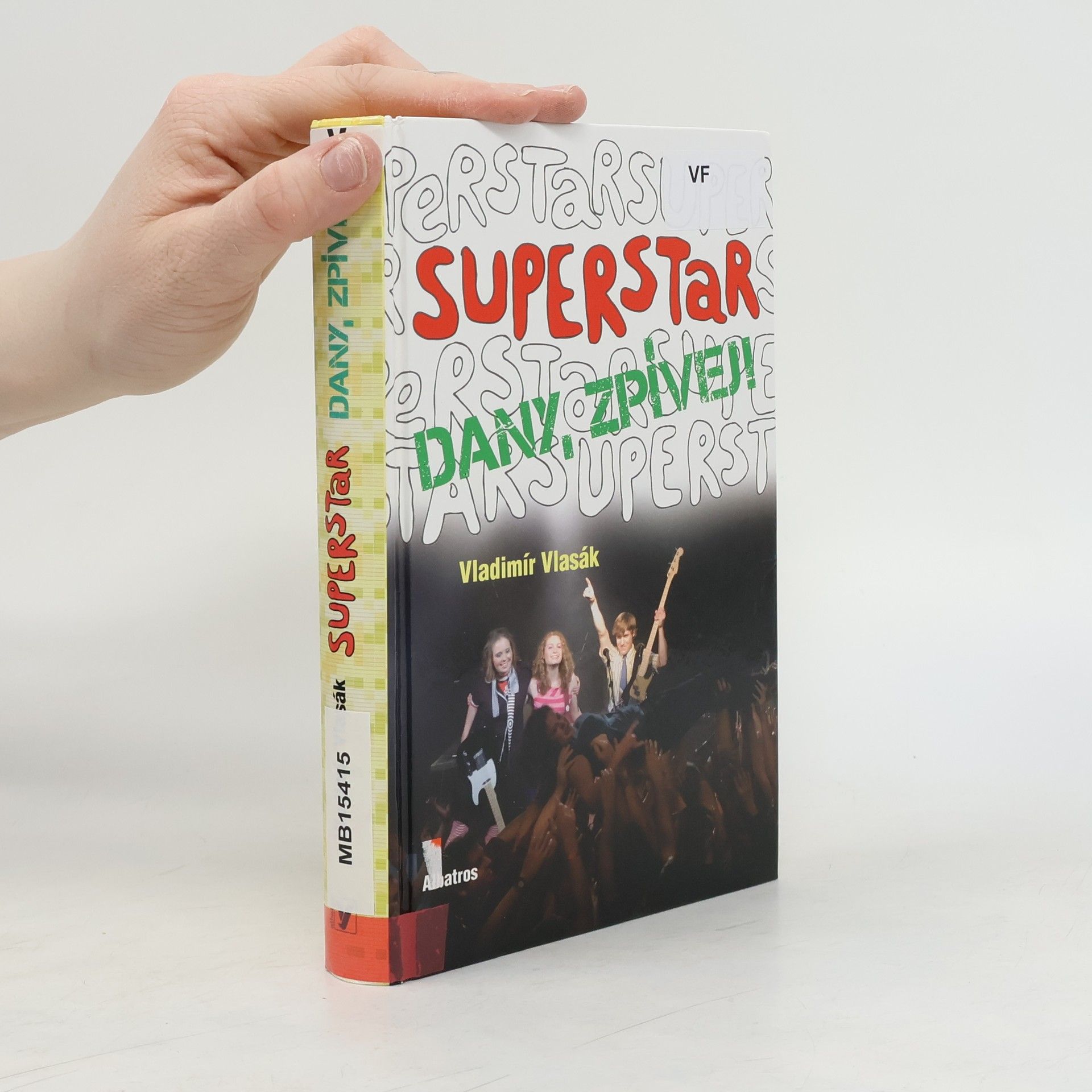 Vladimír Vlasák Superstar: Dany, zpívej!