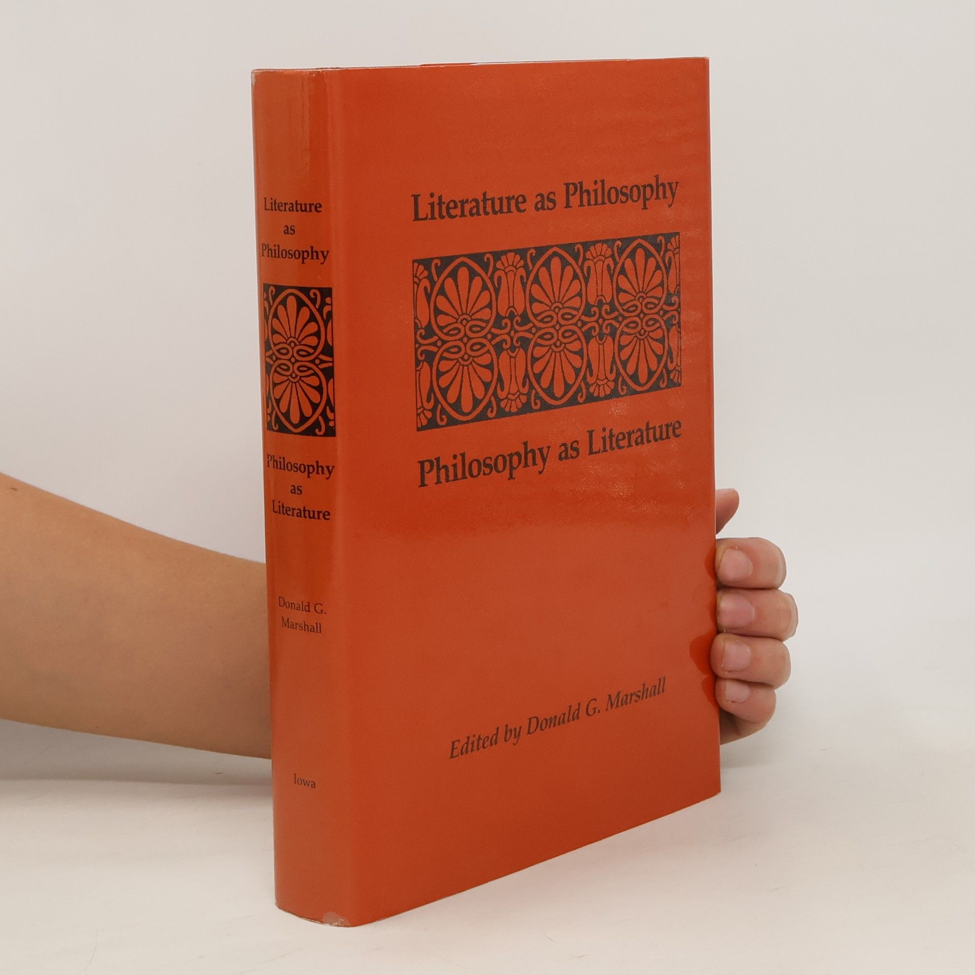 Donald G. Marshall Literature as Philosophy. Philosophy as Literature