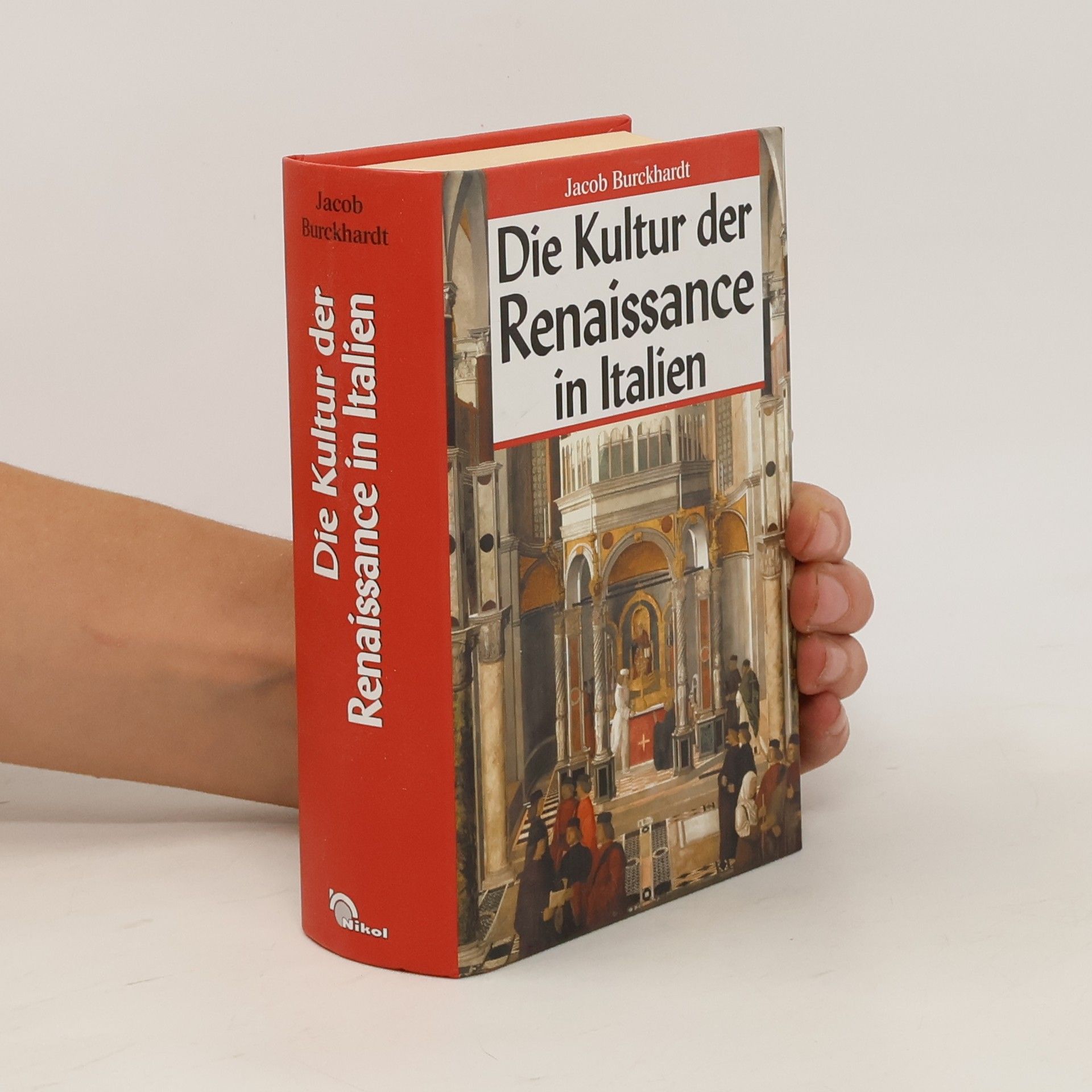 Jacob Christoph Burckhardt Die Kultur der Renaissance in Italien