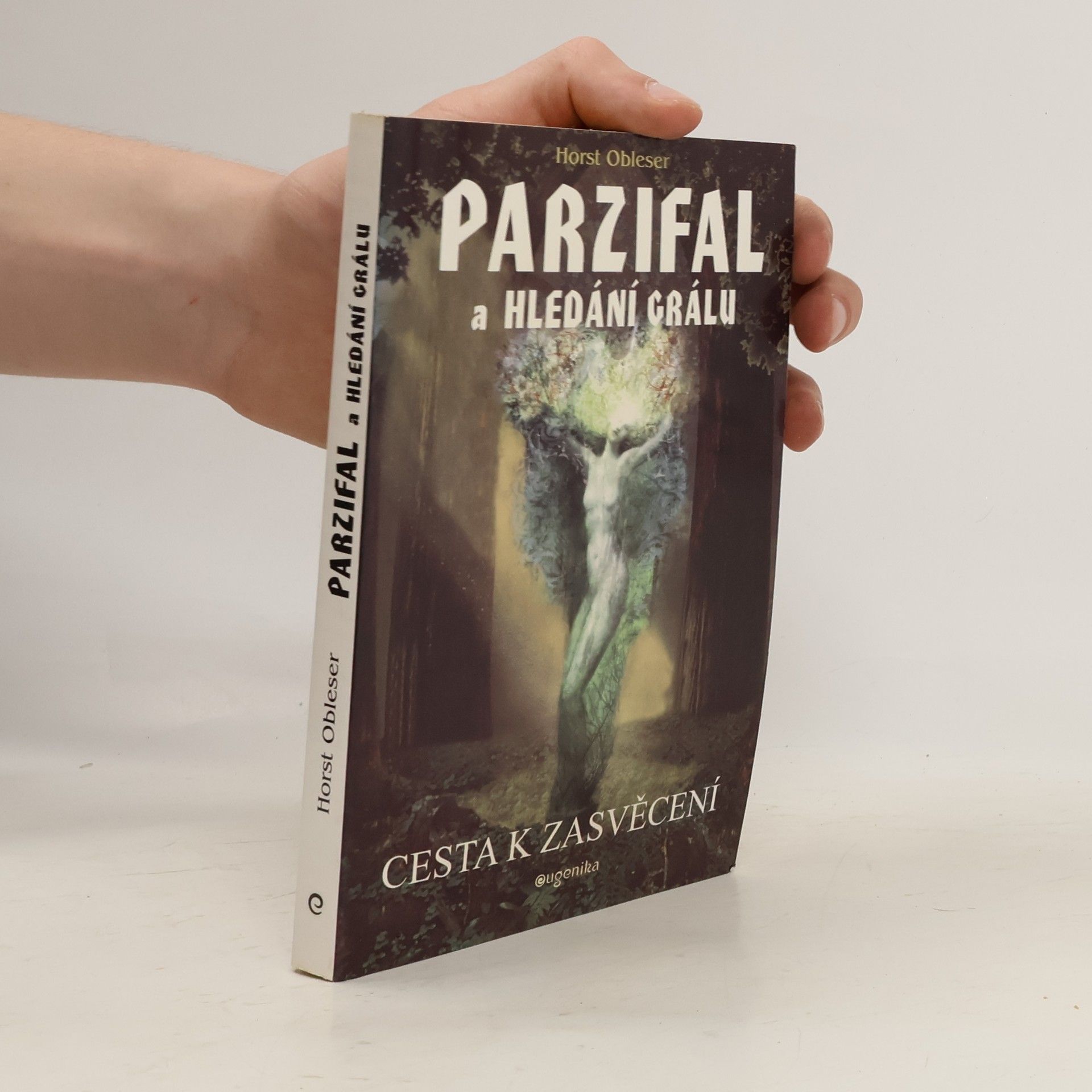 Horst Obleser Parzifal a hledání Grálu