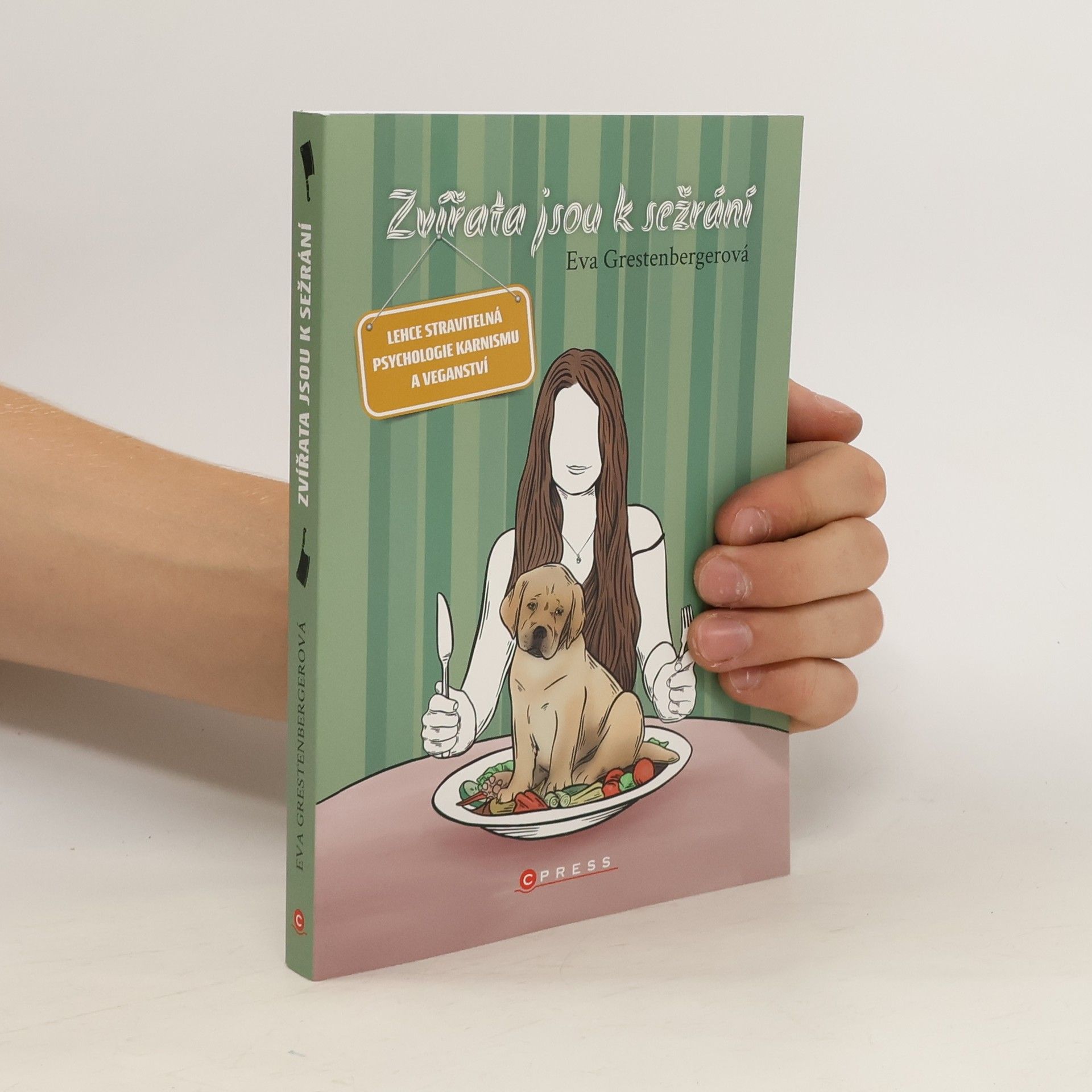 Eva Grestenbergerová Zvířata jsou k sežrání