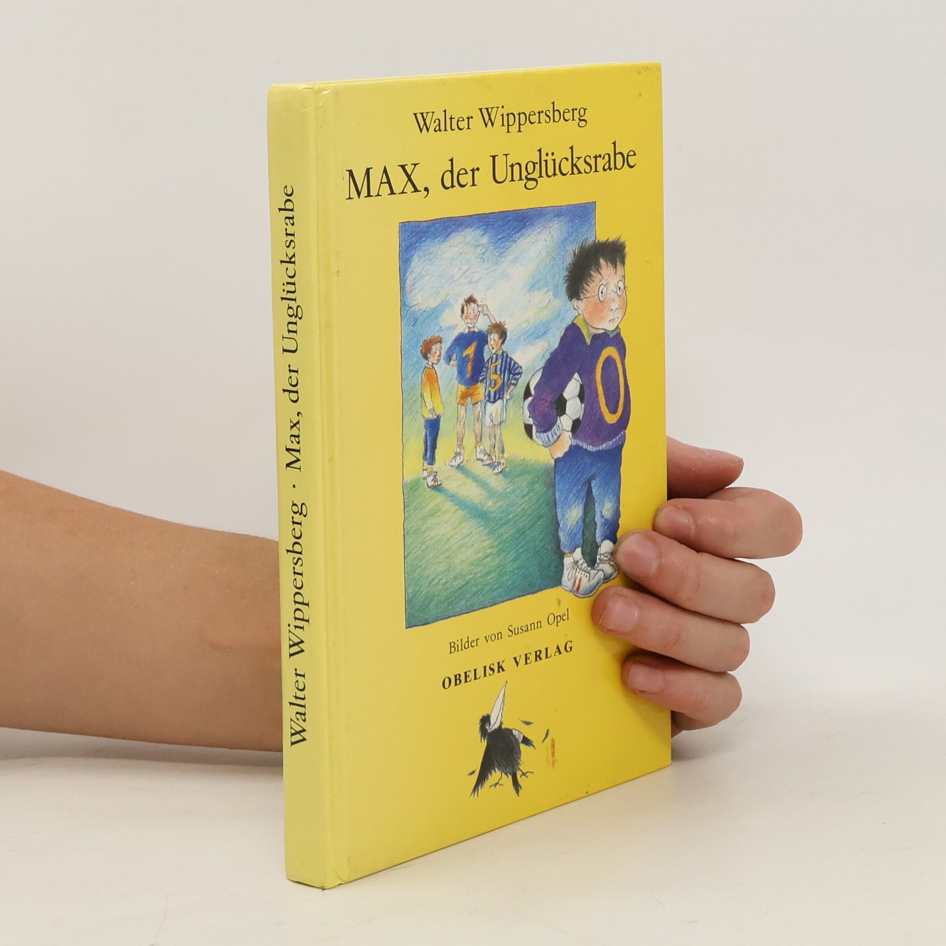 Walter Wippersberg Max, der Unglücksrabe