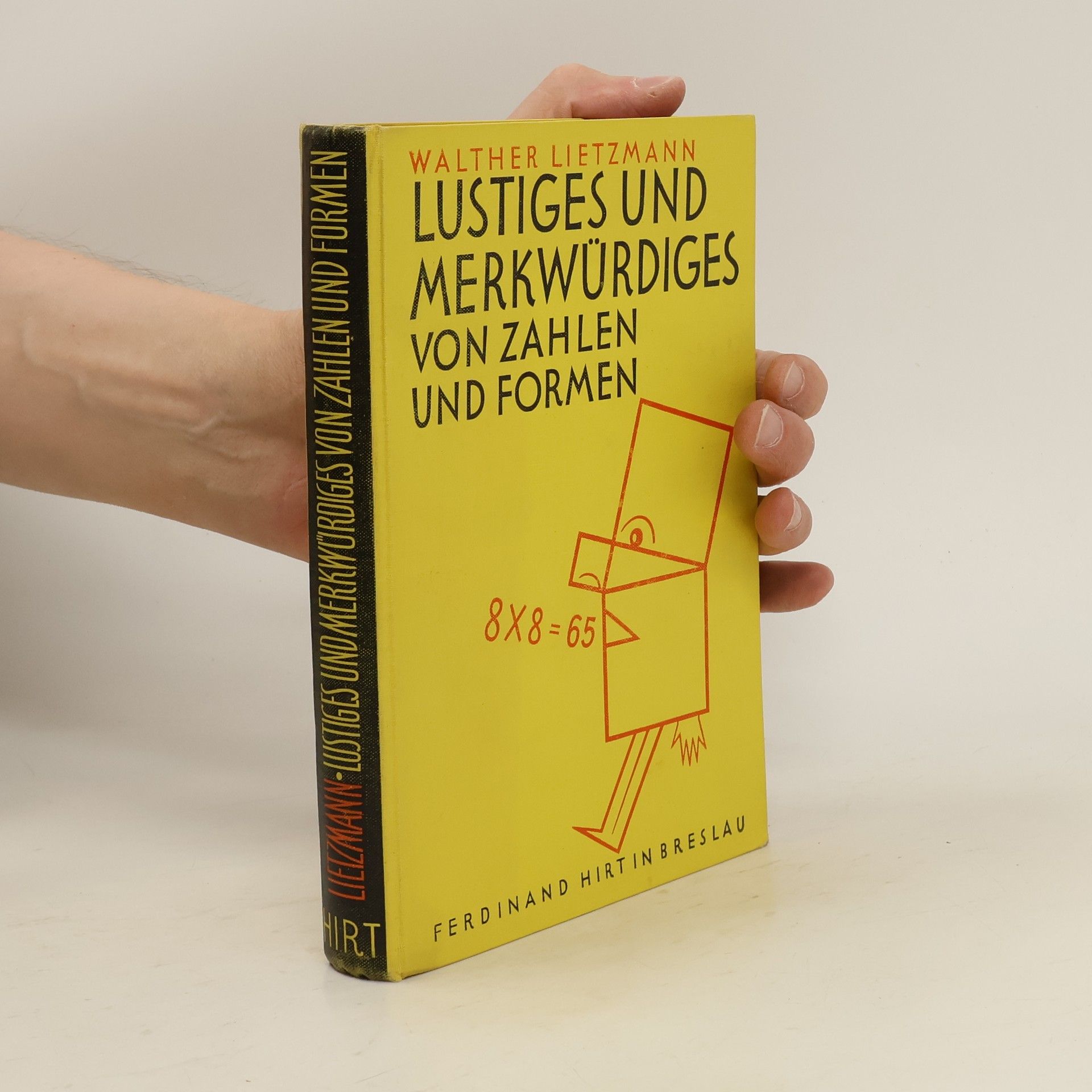 Walther Lietzmann Lustiges und Merkwürdiges von Zahlen und Formen