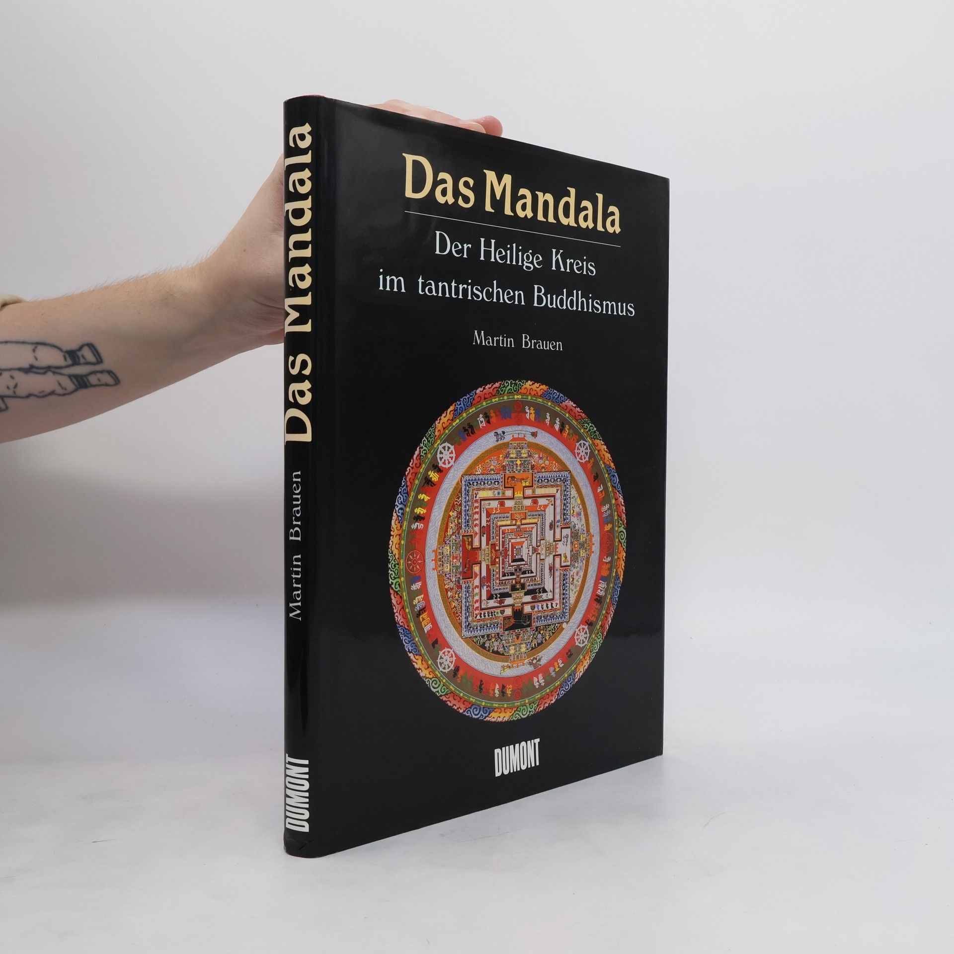 Martin Brauen Das Mandala. Der Heilige Kreis im tantarischen Buddhismus