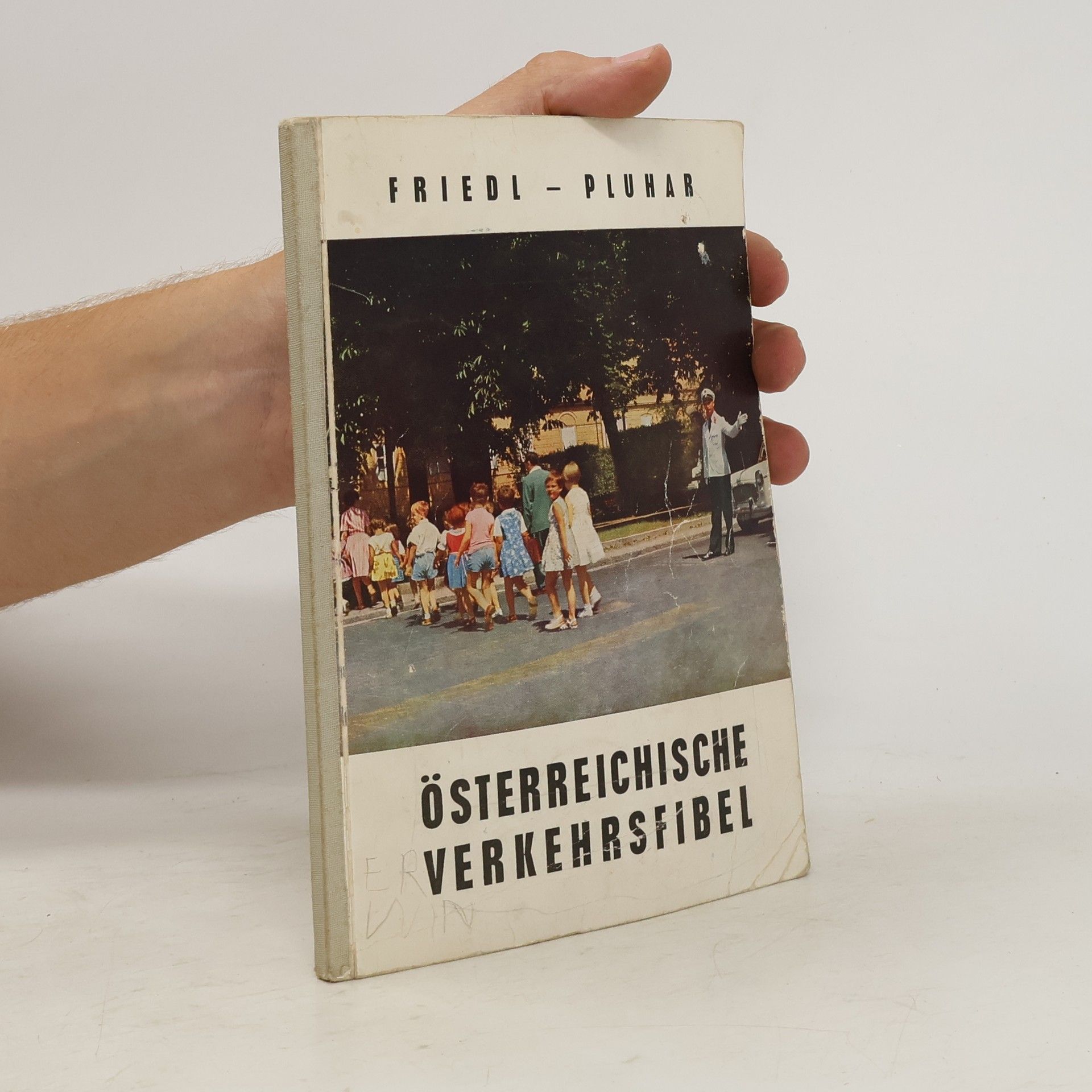 Herbert Friedl Österreichische Verkehrsfibel