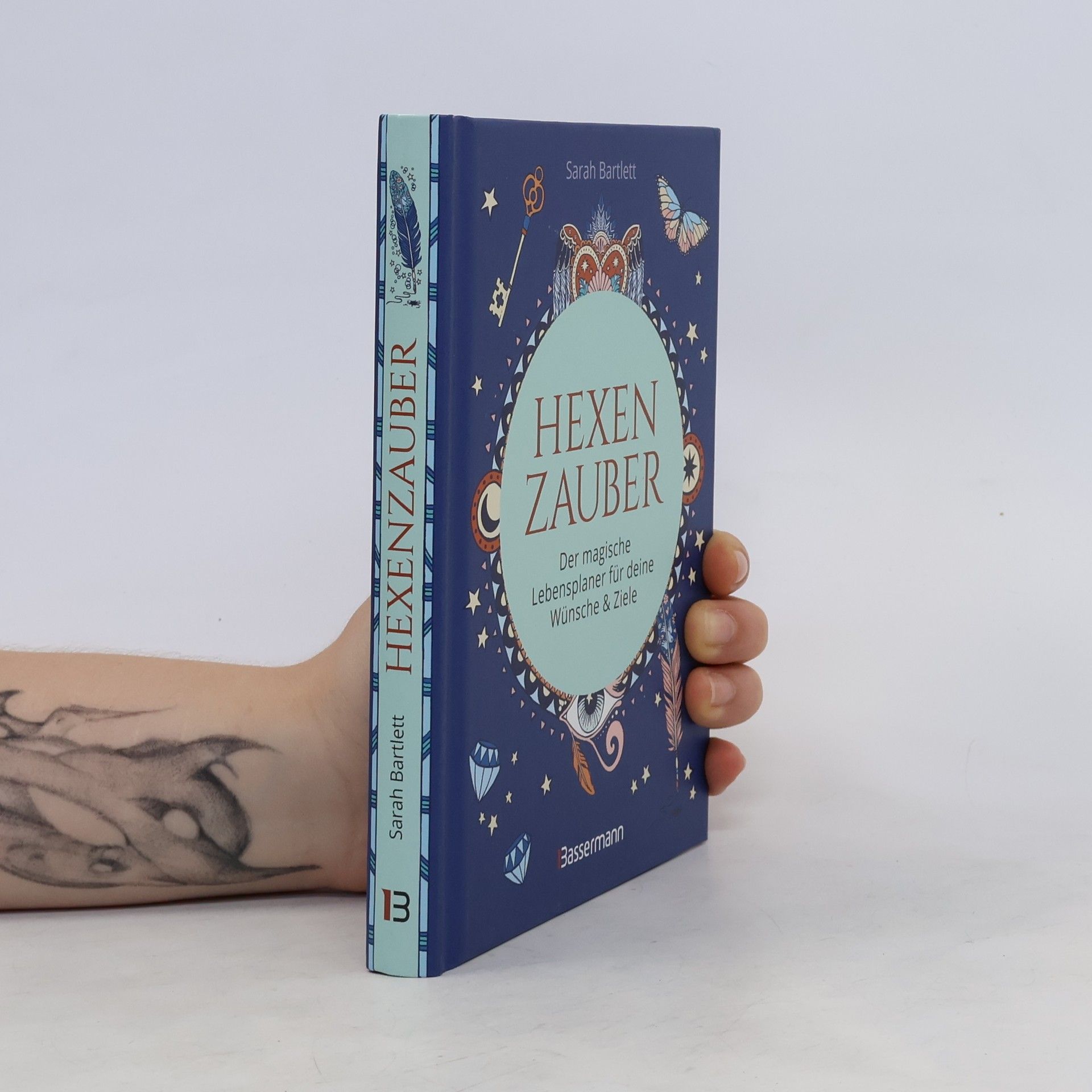 Sarah Bartlett Hexenzauber - Der magische Lebensplaner für deine Wünsche und Ziele. Das Eintragbuch. Zauberrituale, Zaubersprüche und zahlreiche Affirmationen zur Selbstreflexion und Selbsterkenntnis