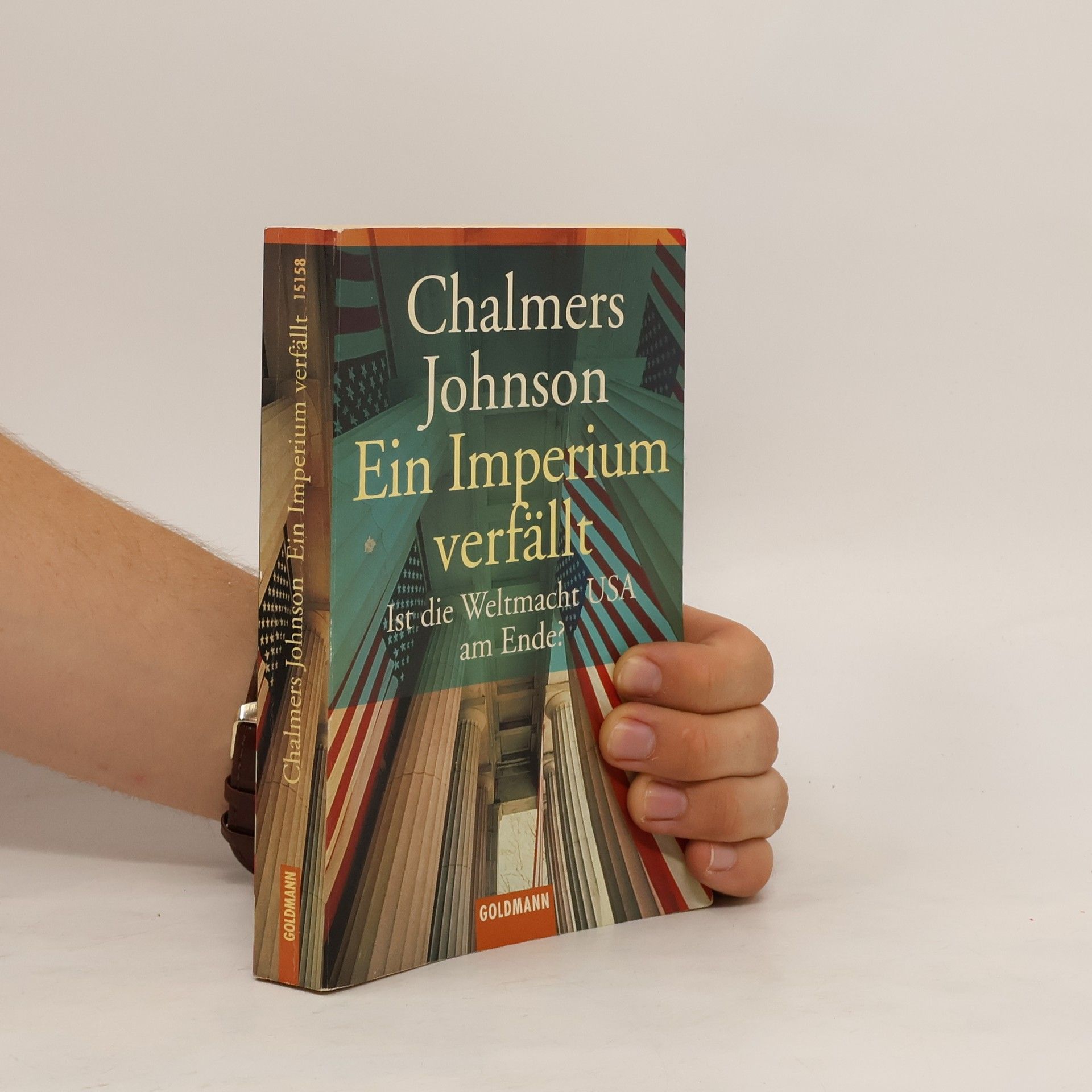 Chalmers Johnson Ein Imperium verfällt