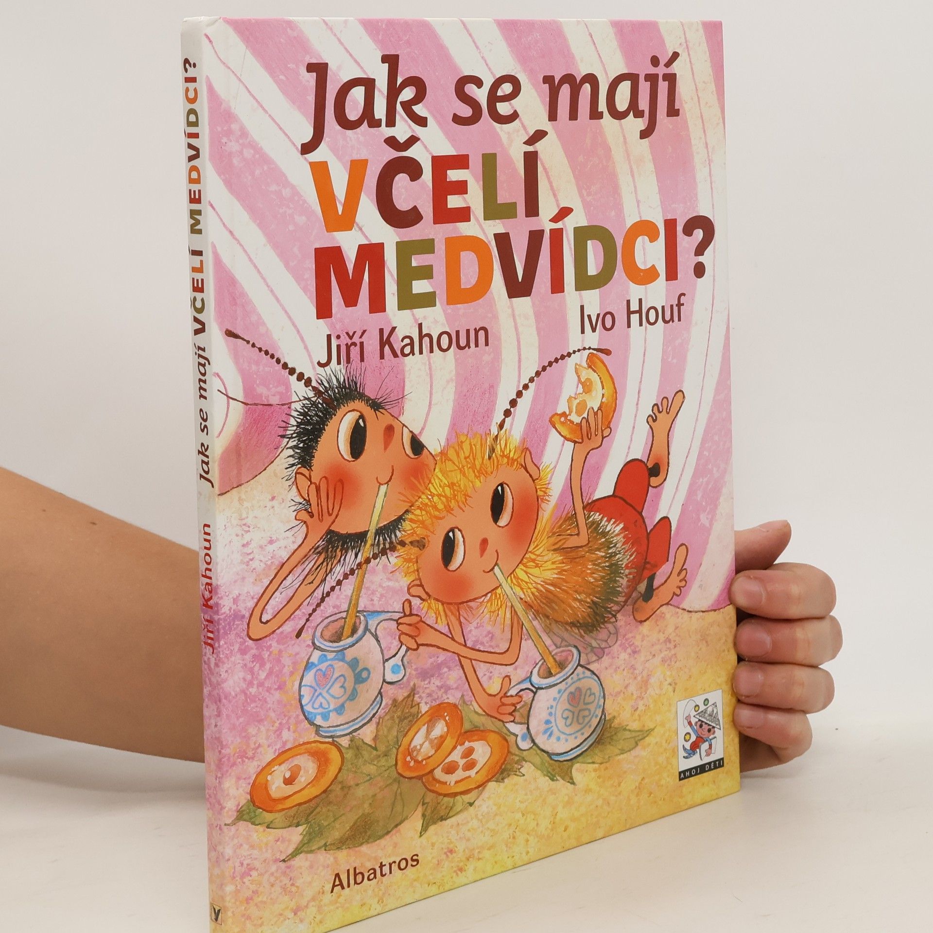 Jiří Kahoun Jak se mají včelí medvídci?