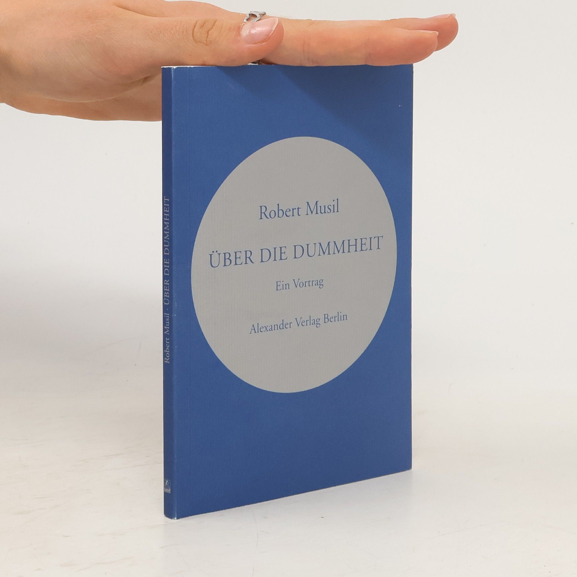 Robert Musil Über die Dummheit