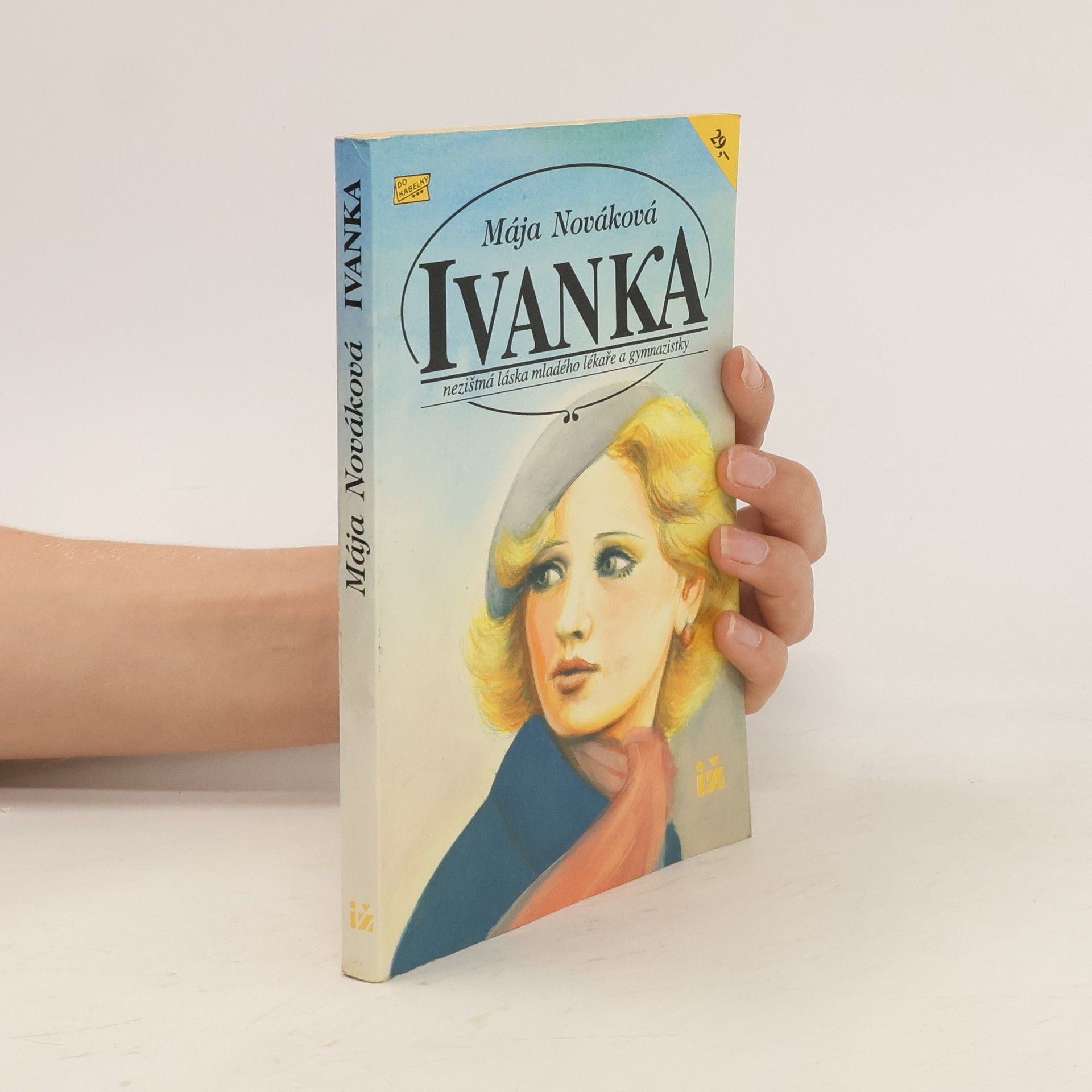 Mája Nováková Ivanka : Nezištná láska mladého lékaře a gymnazistky