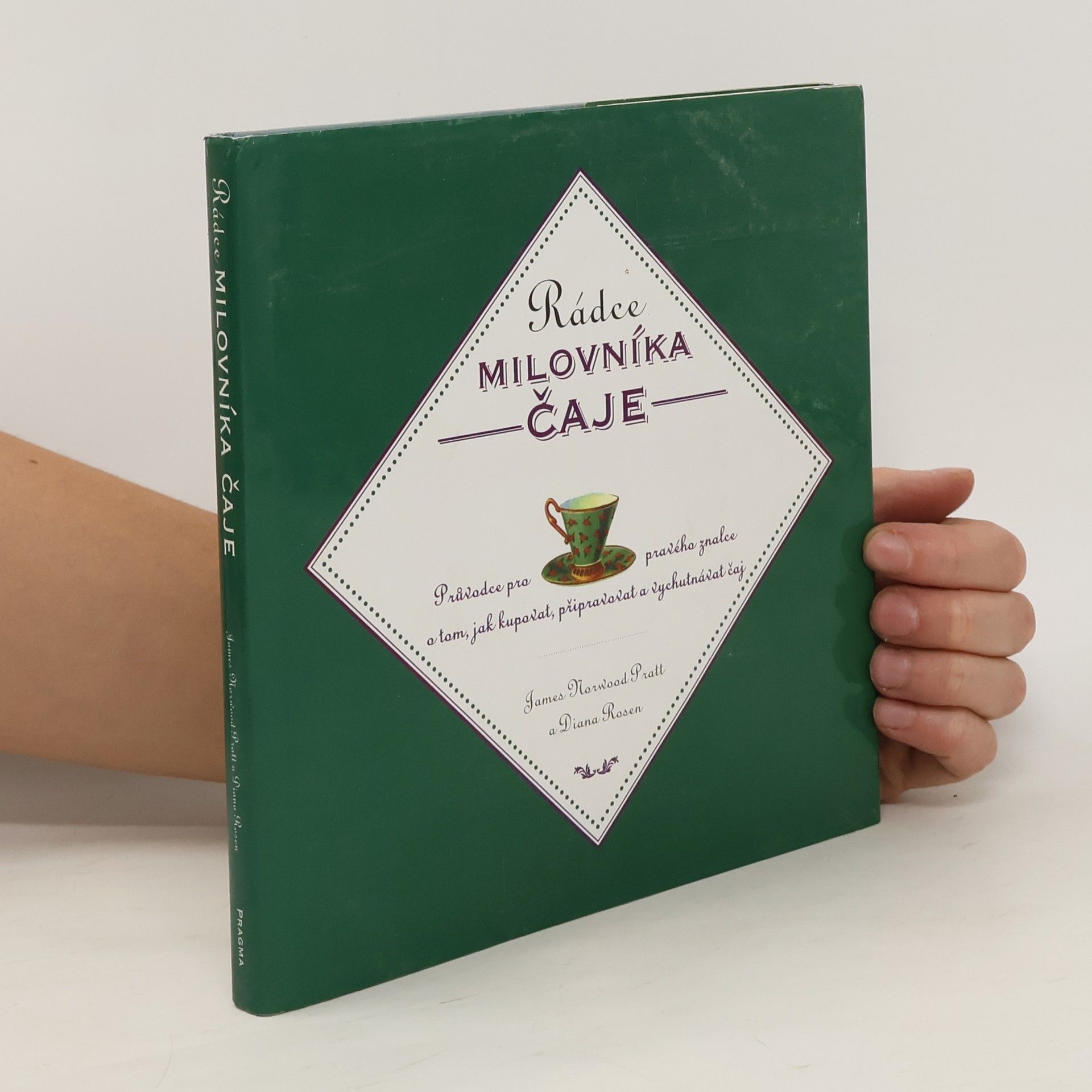 James Norwood Pratt Rádce milovníka čaje