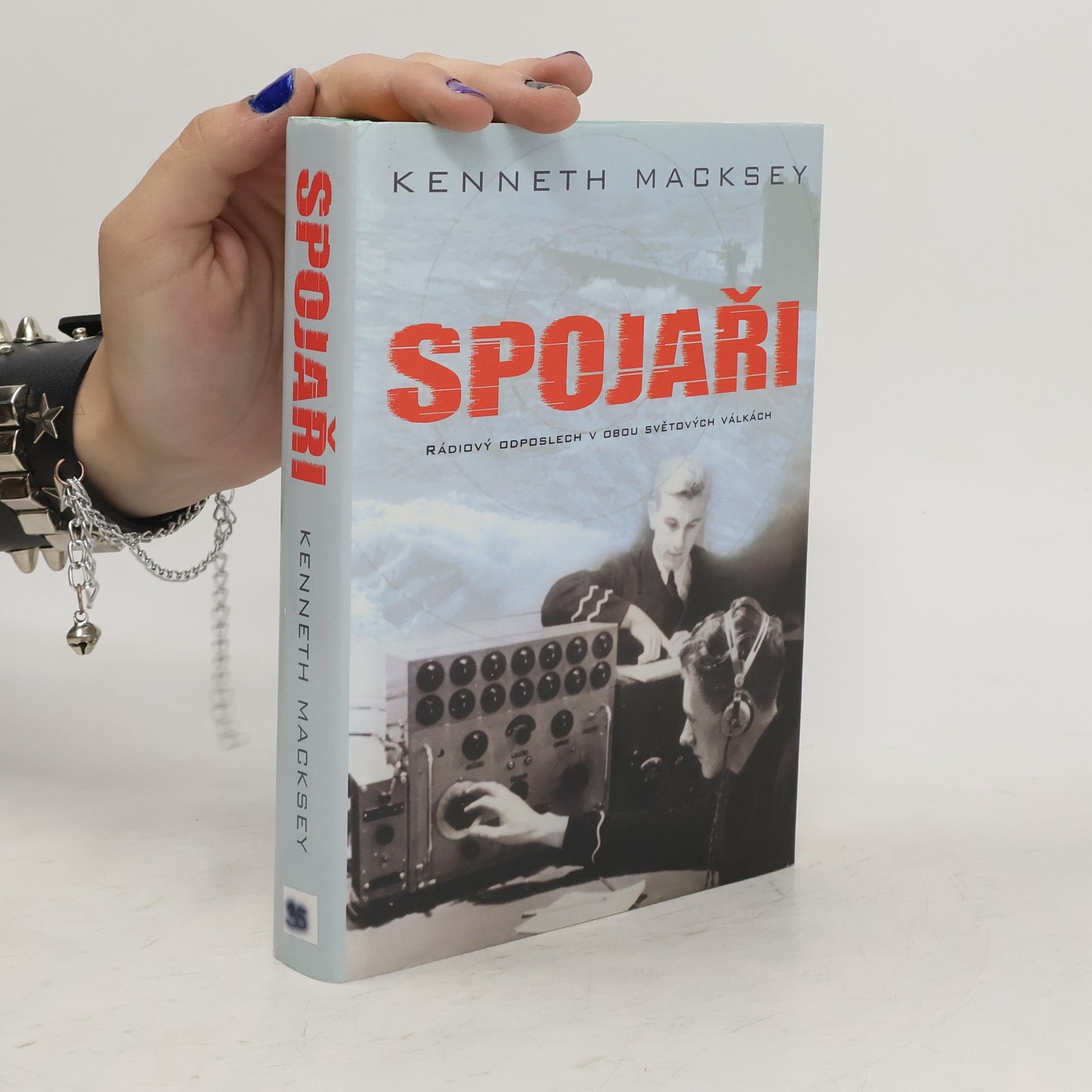 Kenneth Macksey Spojaři - Rádiový odposlech v obou světových válkách