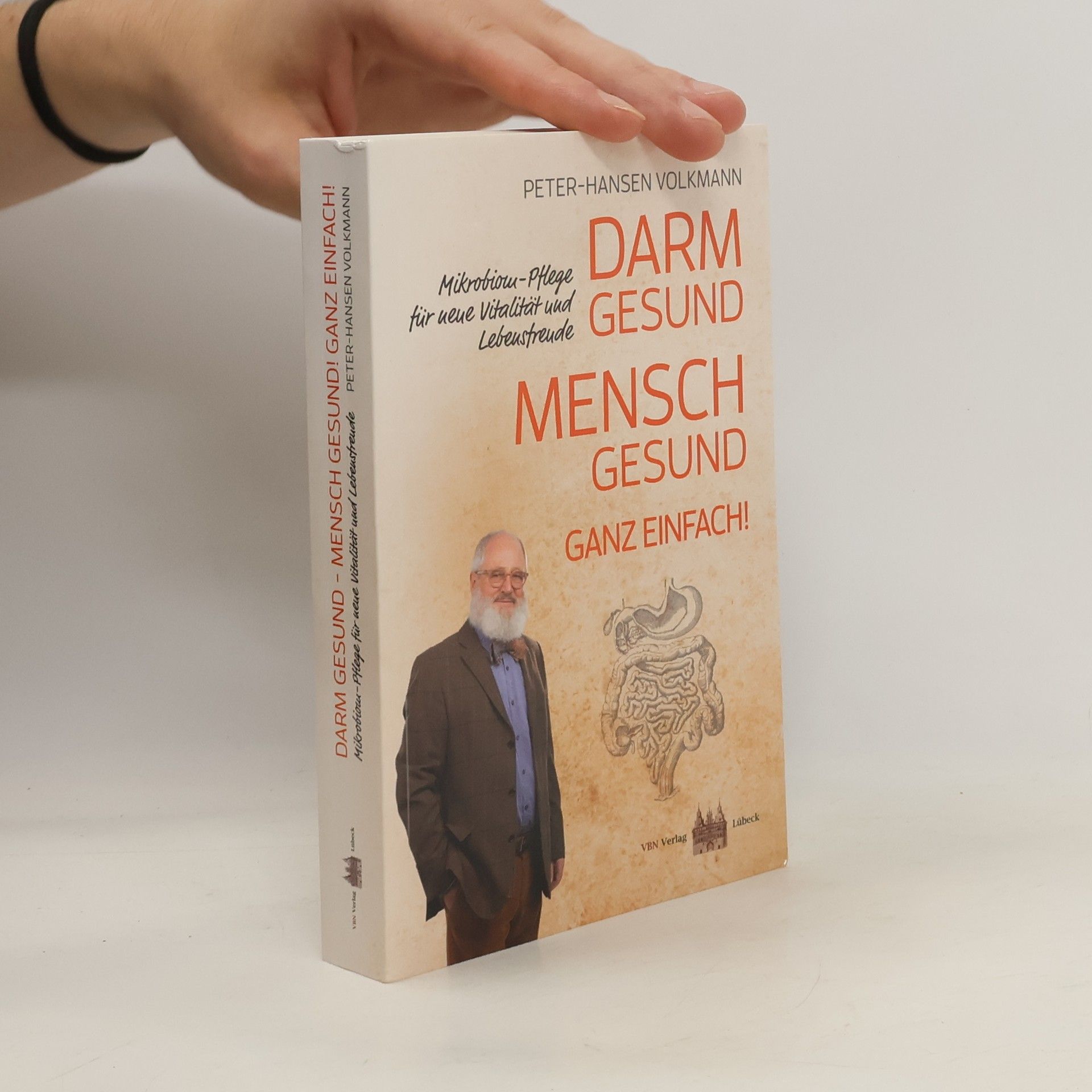 Peter Hansen Volkmann Darm gesund – Mensch gesund! Ganz einfach!
