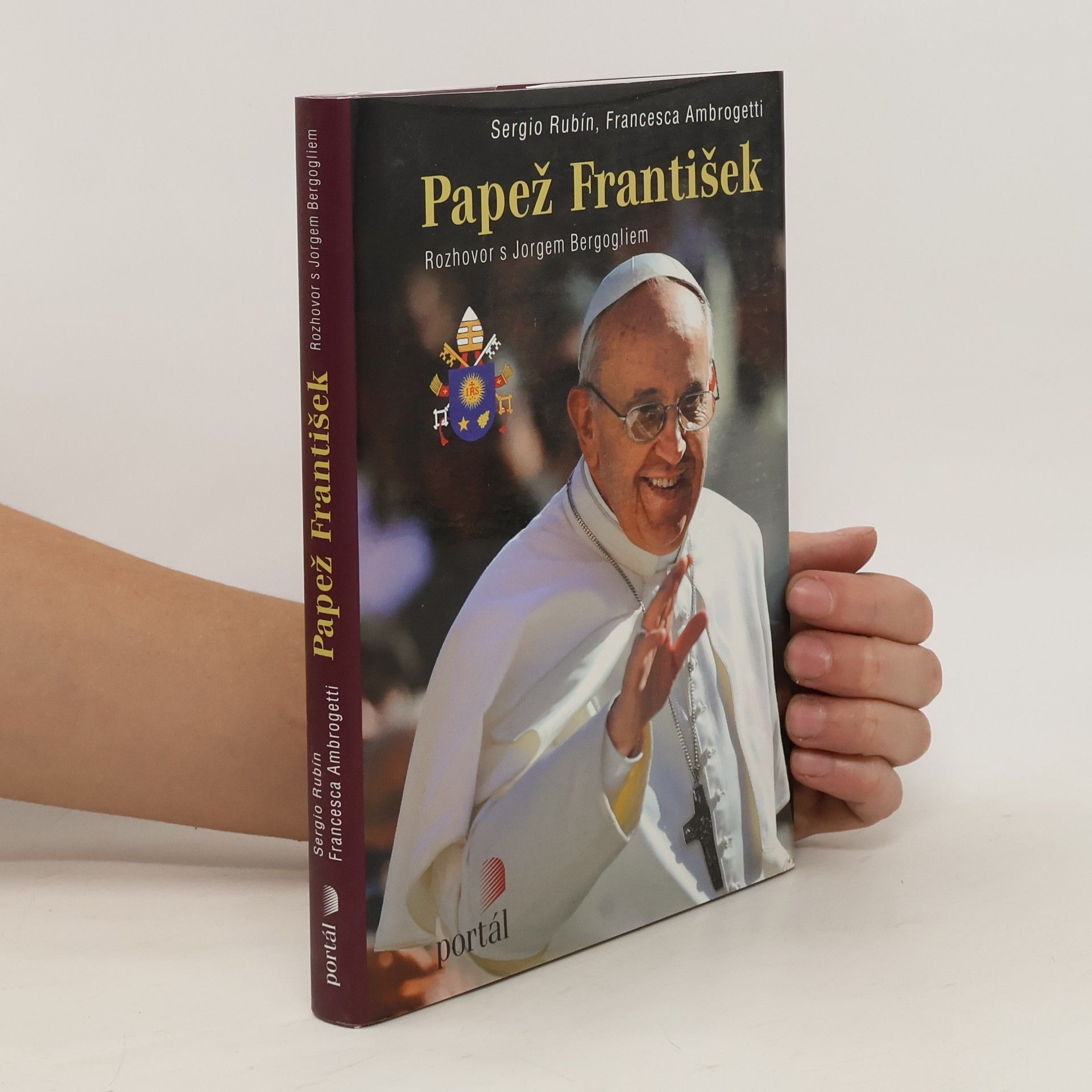 Papež František Papež František. Rozhovor s Jorgem Bergogliem