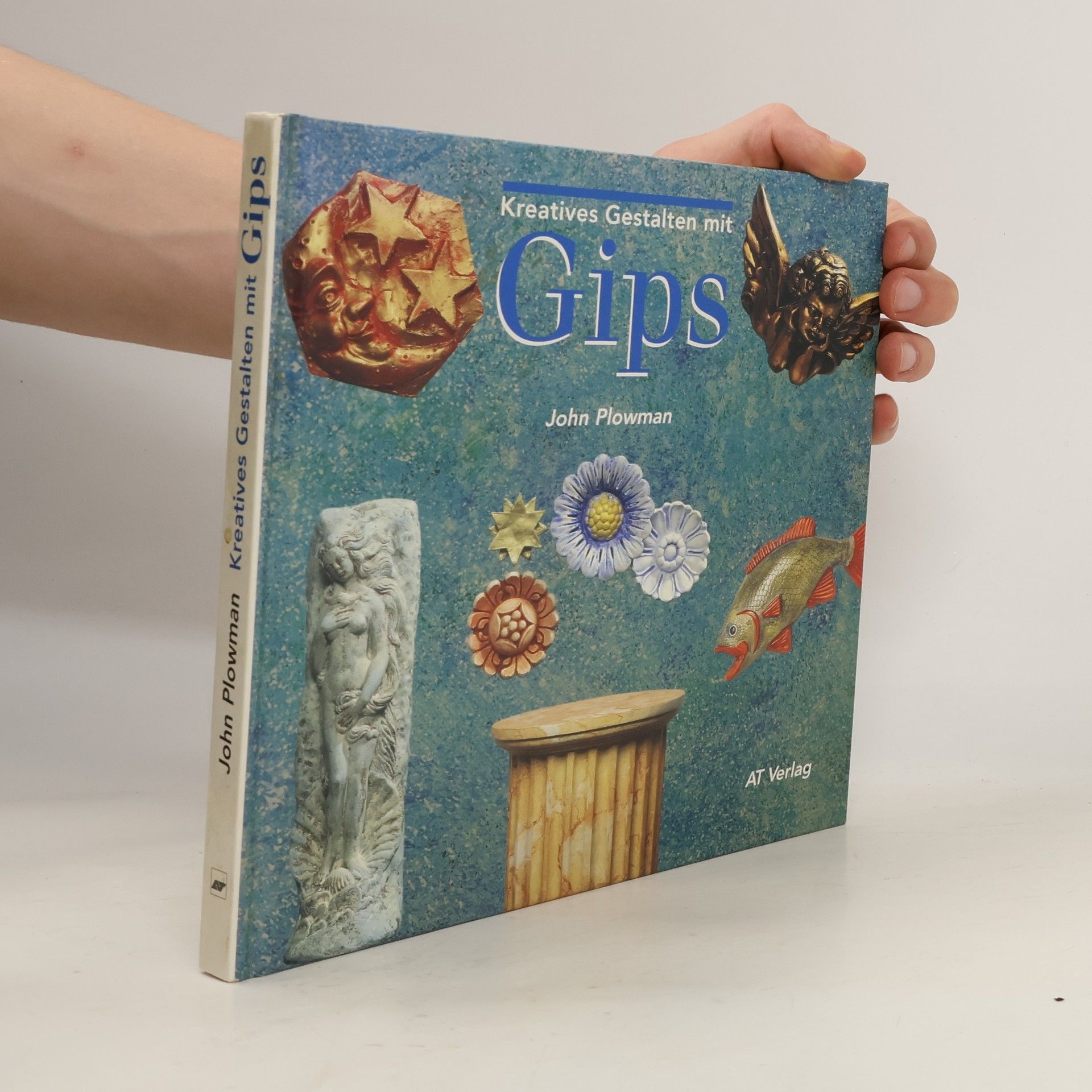 John Plowman Kreatives Gestalten mit Gips
