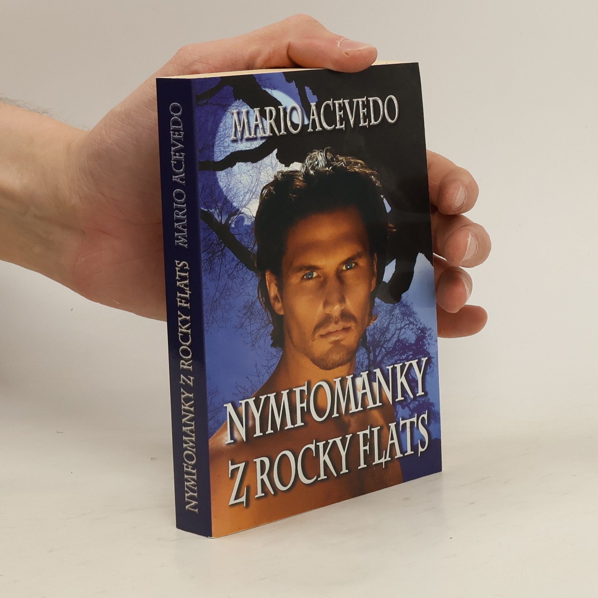 Mario Acevedo Nymfomanky z Rocky Flats