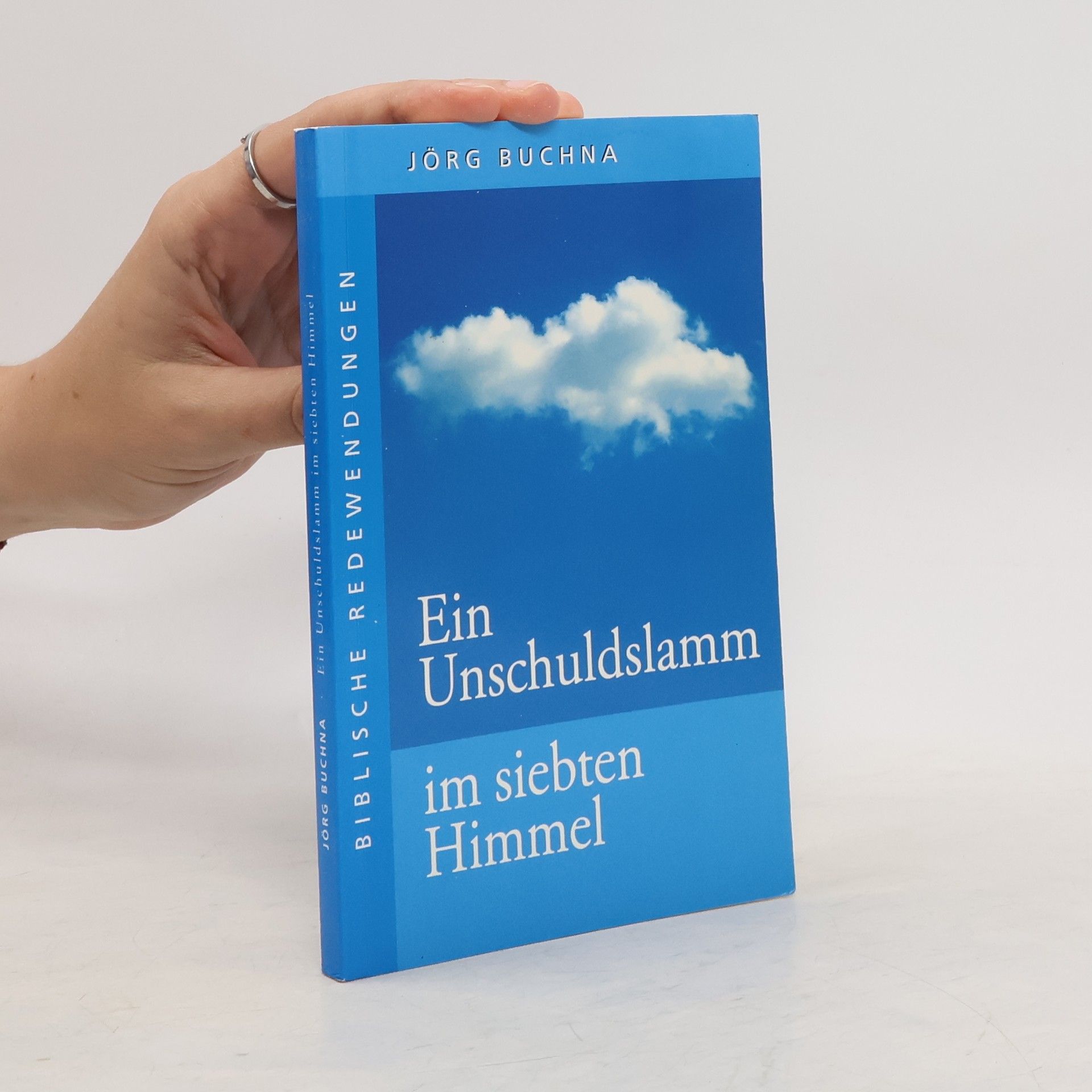 Jörg Buchna Ein Unschuldslamm im siebten Himmel
