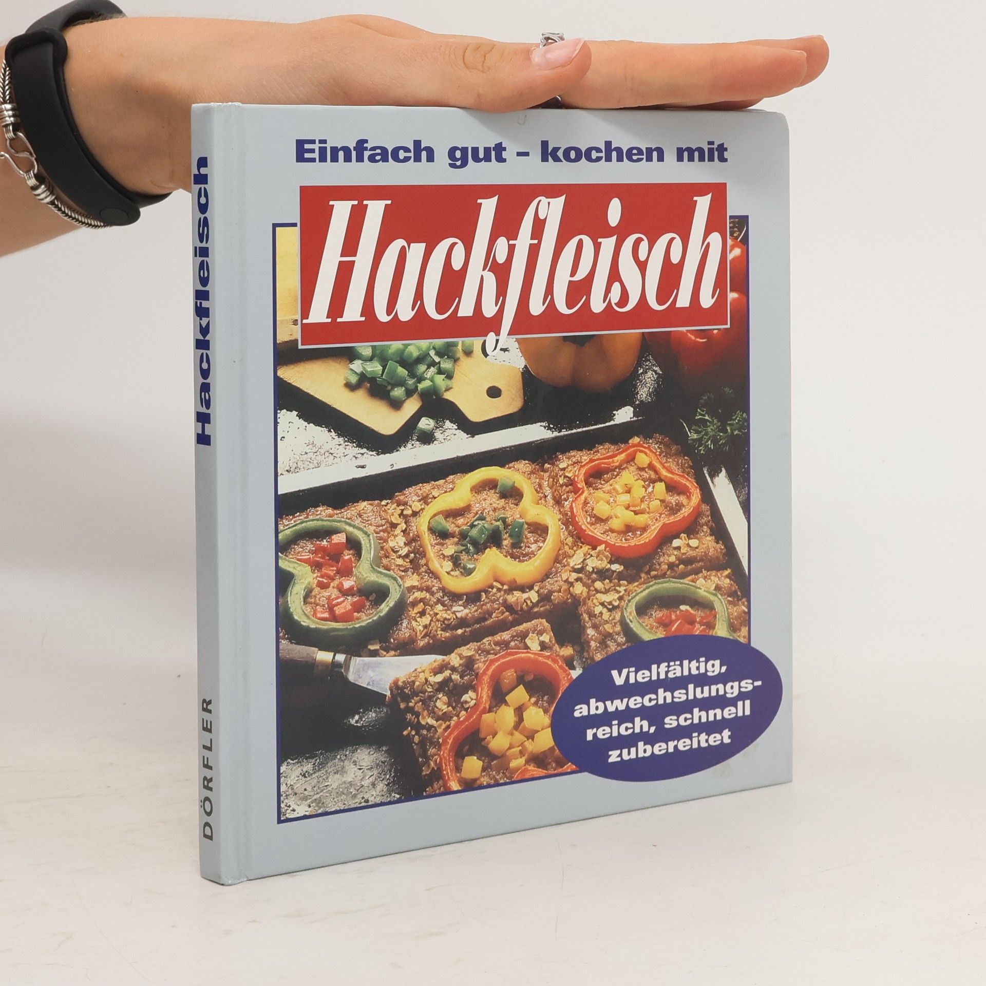 kolektiv Einfach und gut - kochen mit Hackfleisch