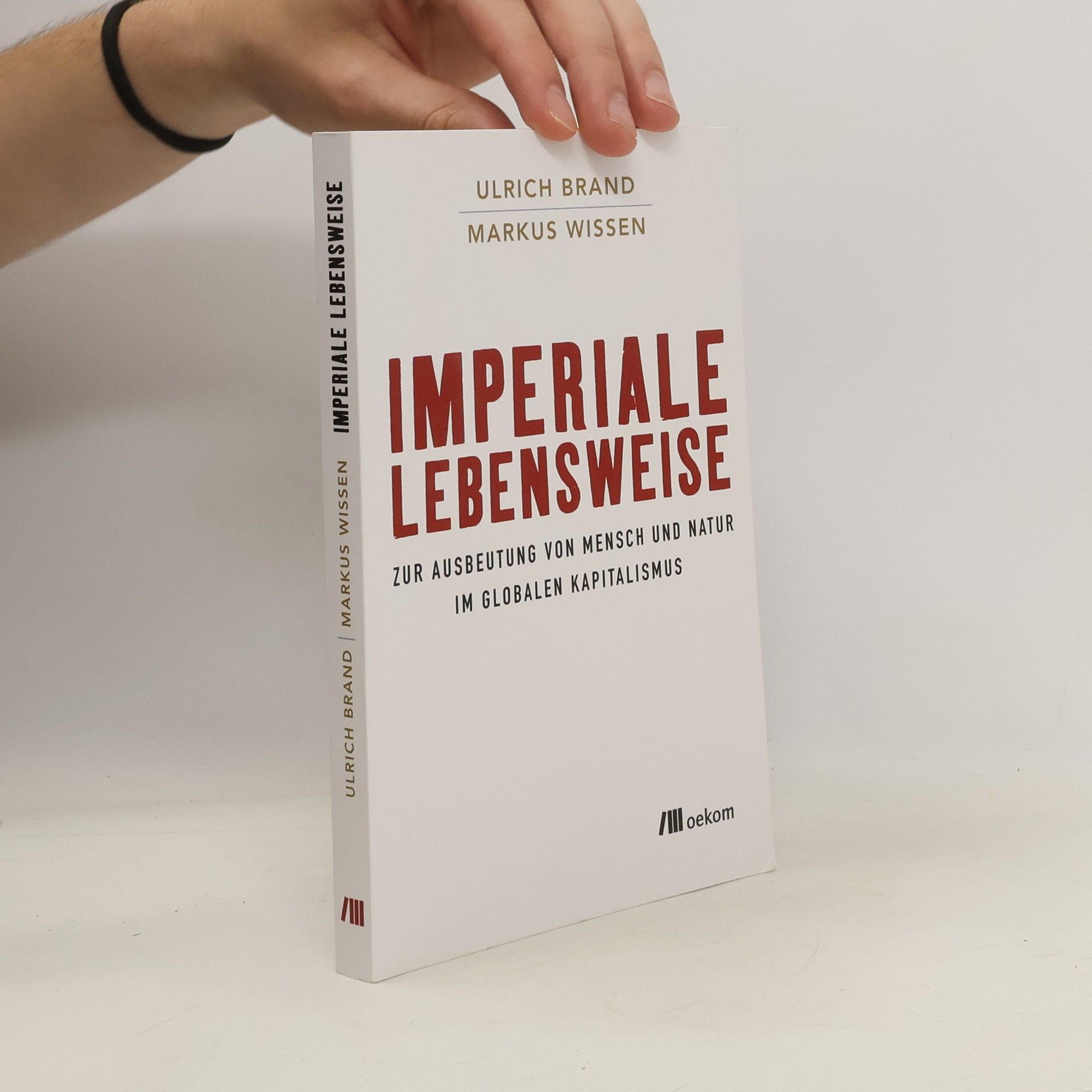 Ulrich Brand Imperiale Lebensweise