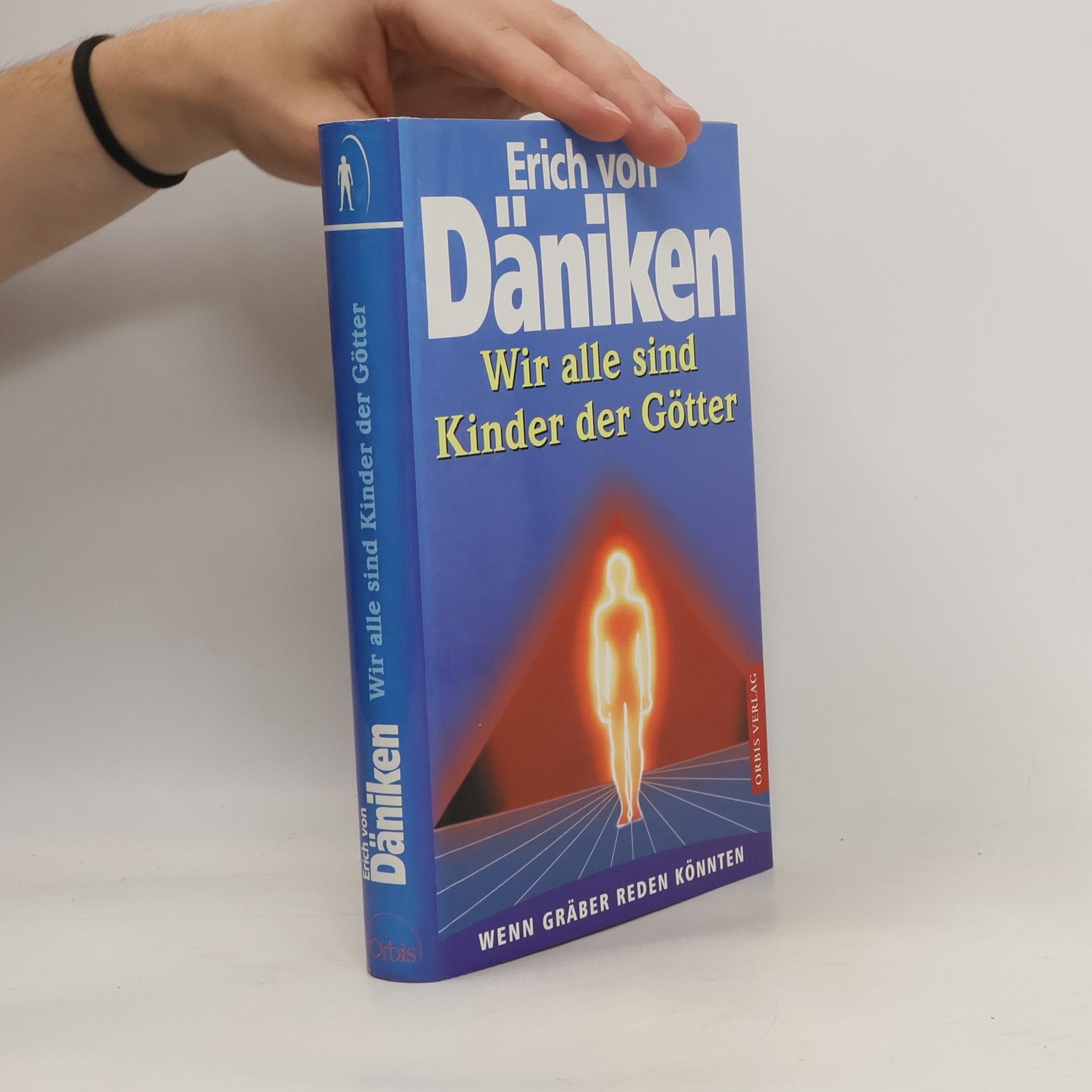 Erich von Däniken Wir alle sind Kinder der Götter