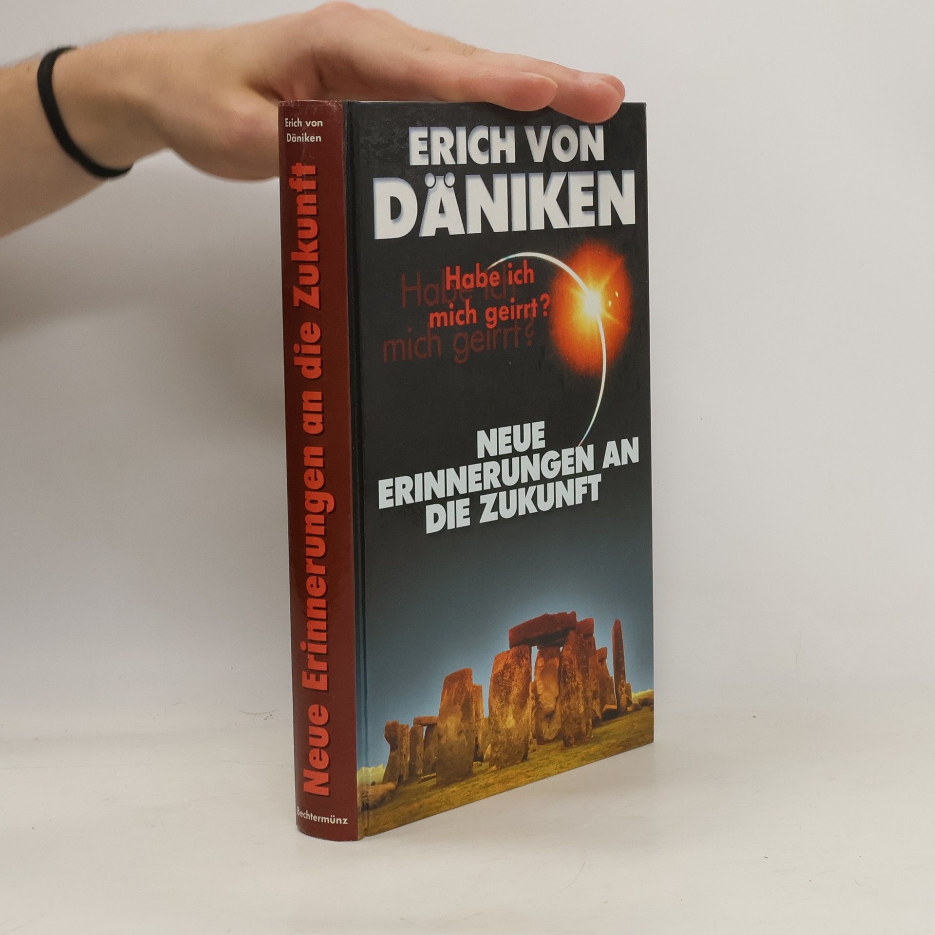 Erich von Däniken Neue Erinnerungen an die Zukunft