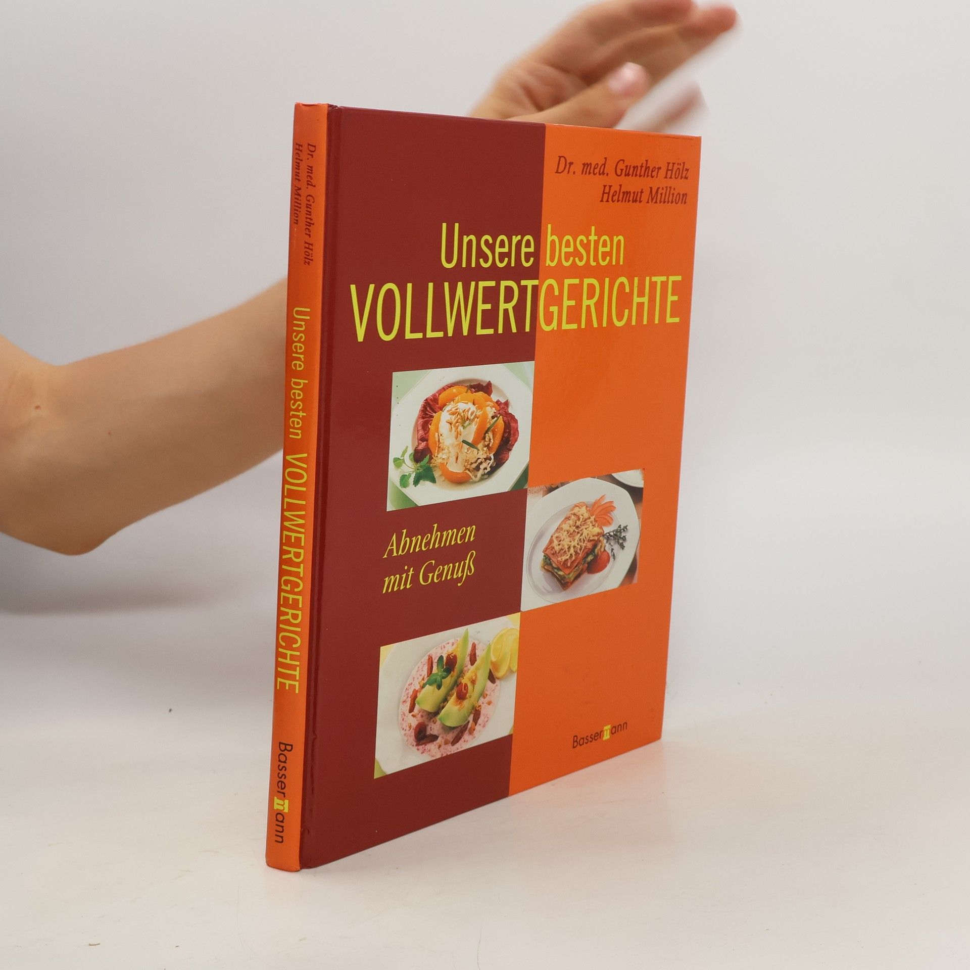Gunther Hölz Unsere besten Vollwertgerichte