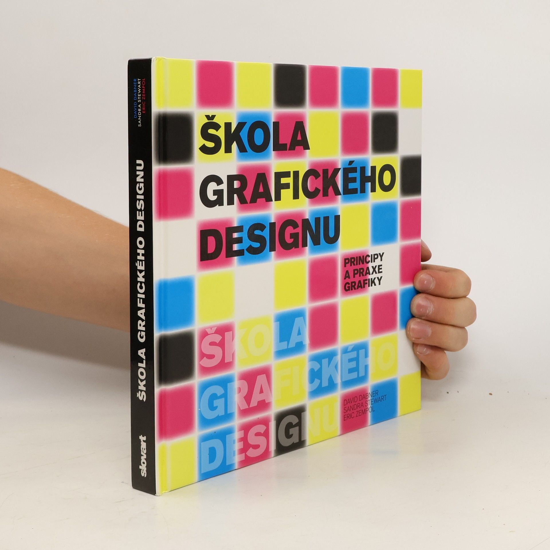 David Dabner Škola grafického designu: Principy a praxe grafiky