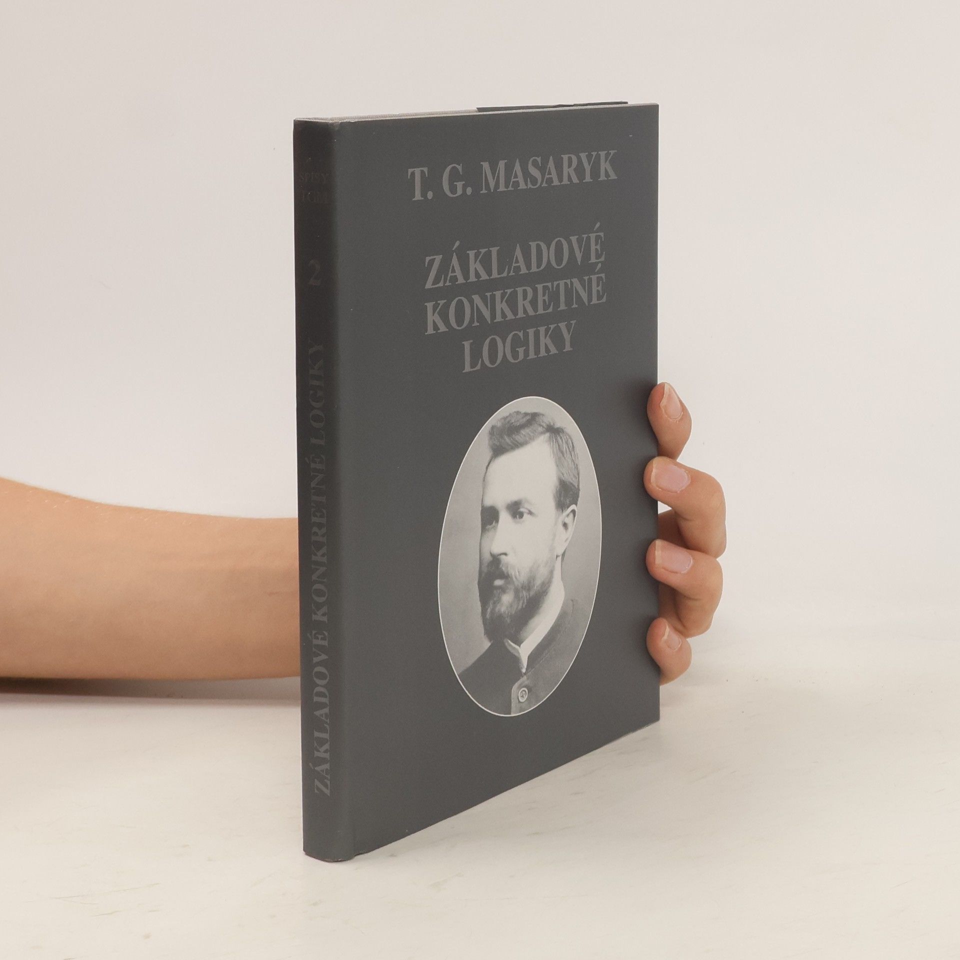 Tomáš Garrigue Masaryk Základové konkretné logiky
