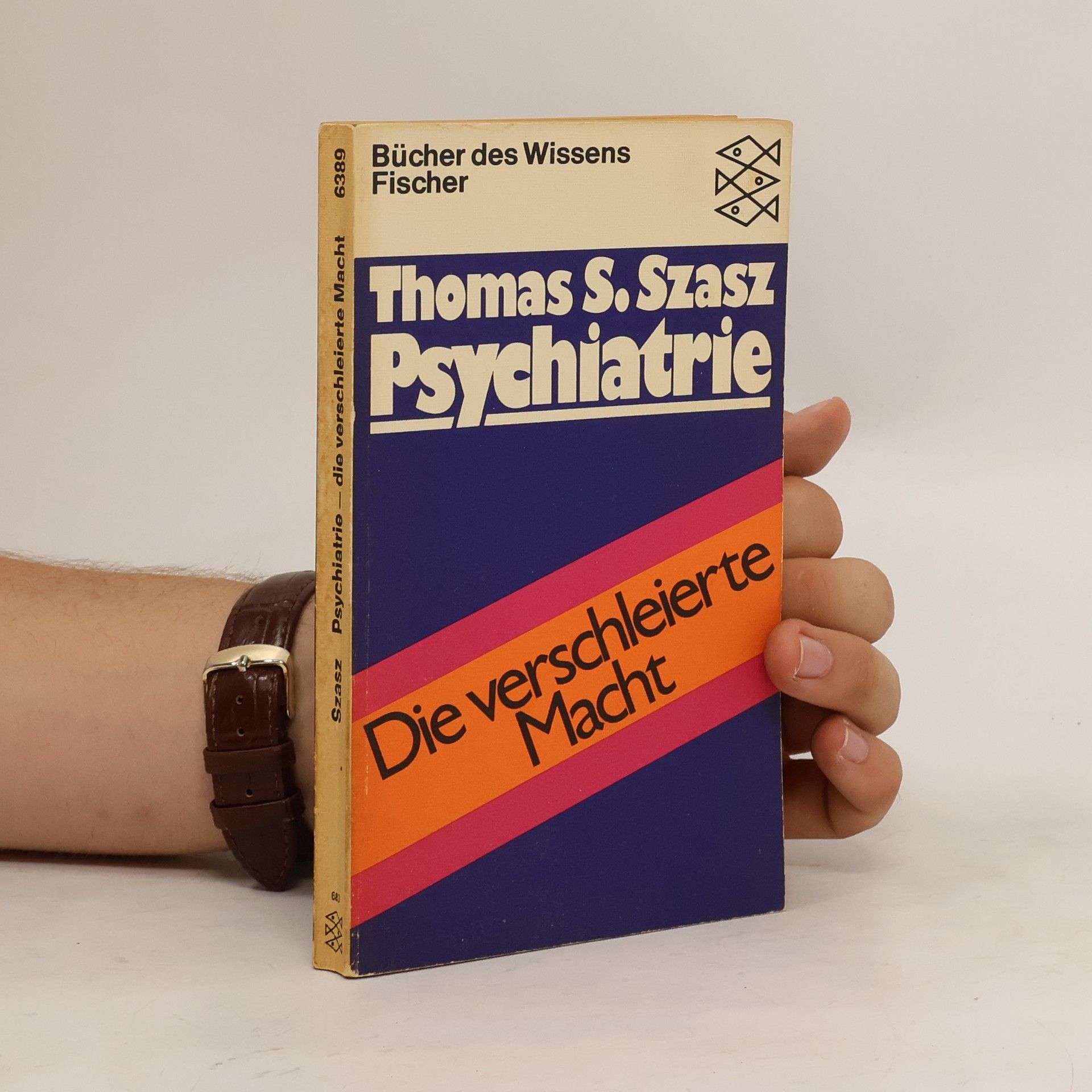 Thomas Szasz Psychiatrie, die verschleierte Macht