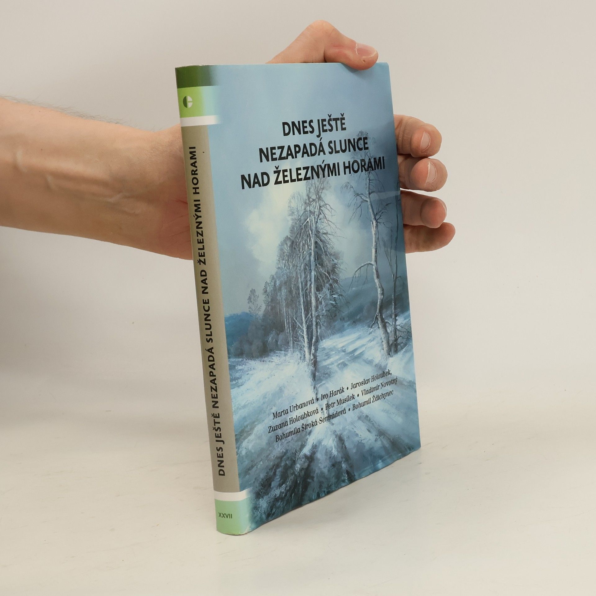 Autorenkollektiv Dnes ještě nezapadá slunce nad Železnými horami