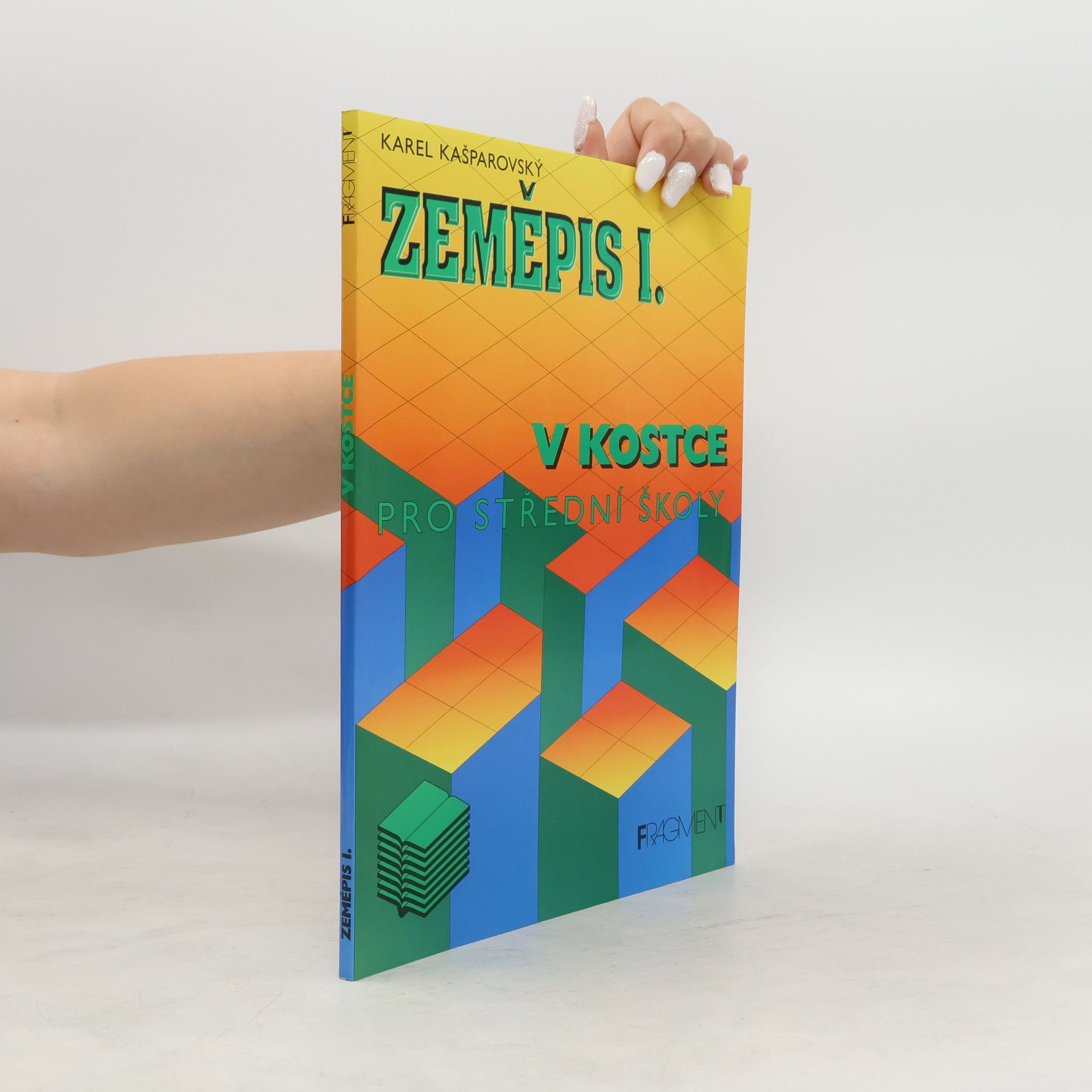 Karel Kašparovský Zeměpis v kostce. 1.