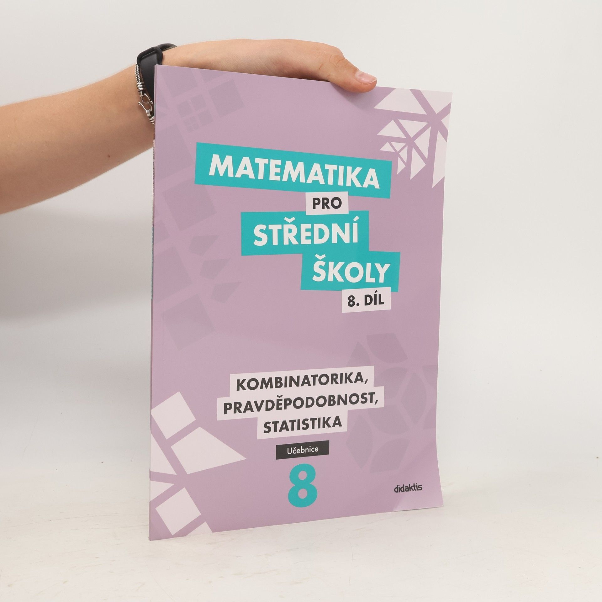 Radek Horenský Matematika pro střední školy 8. díl, učebnice. Kombinatorika, pravděpodobnost, statistika.