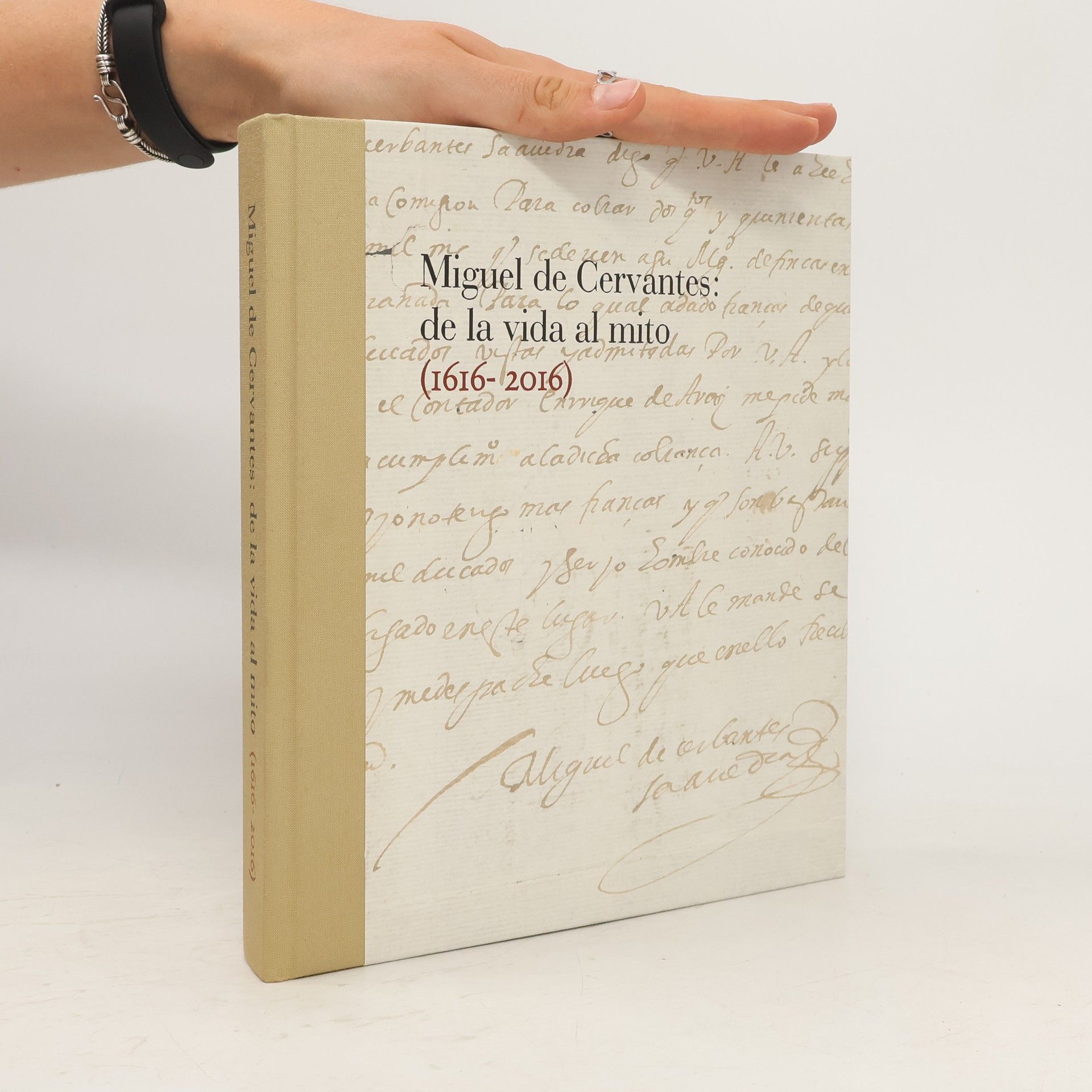 José Álvarez Junco Miguel de Cervantes: De la vida al mito. 1616-2016