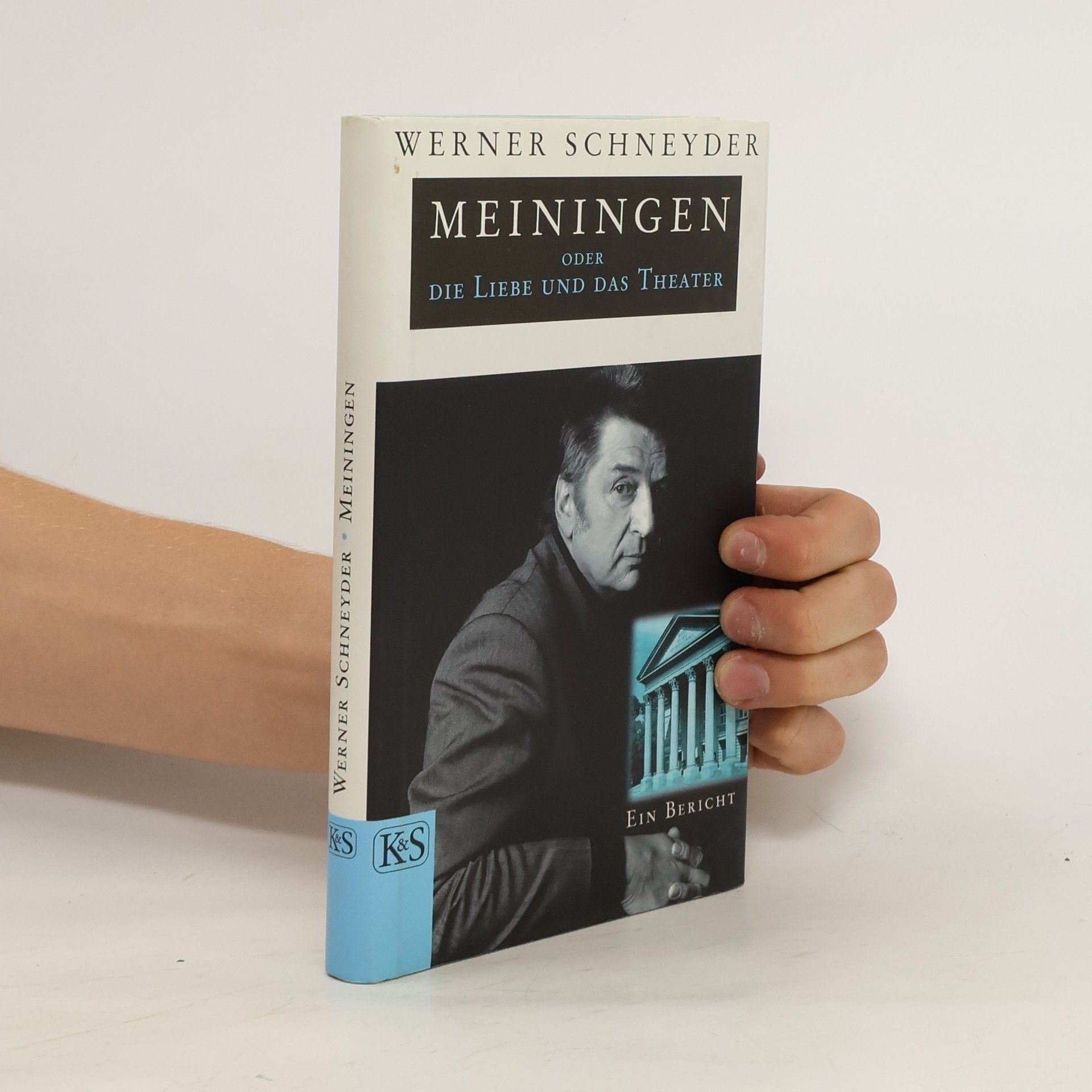 Werner Schneyder Meiningen oder die Liebe und das Theater