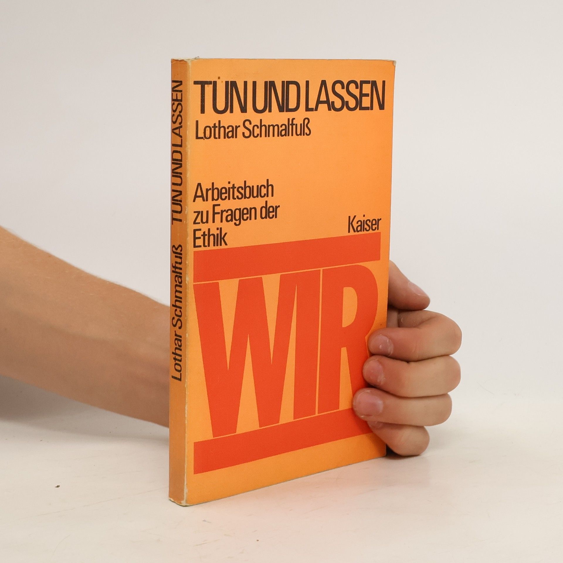 Lothar Schmalfuss Tun und lassen