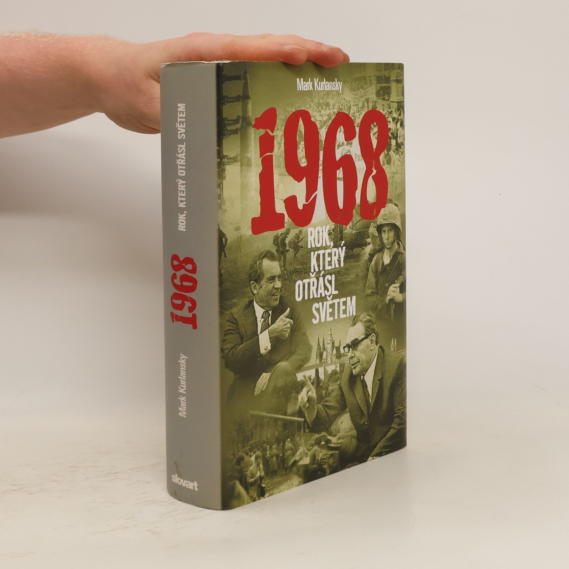 Mark Kurlansky 1968 : rok, který otřásl světem