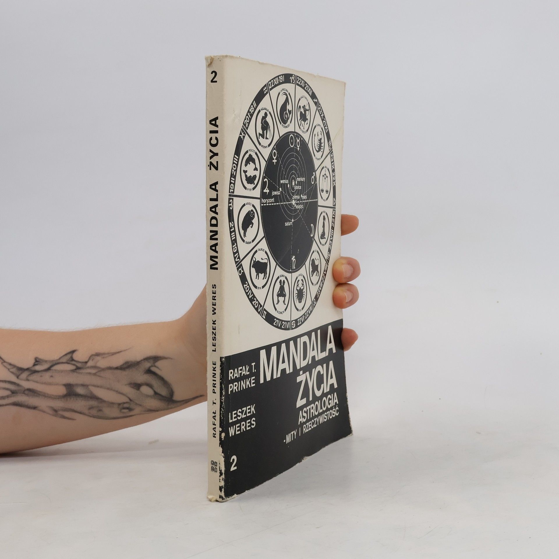 Rafał Tadeusz Prinke Mandala życia : astrologia- mity i rzeczywistość. 2