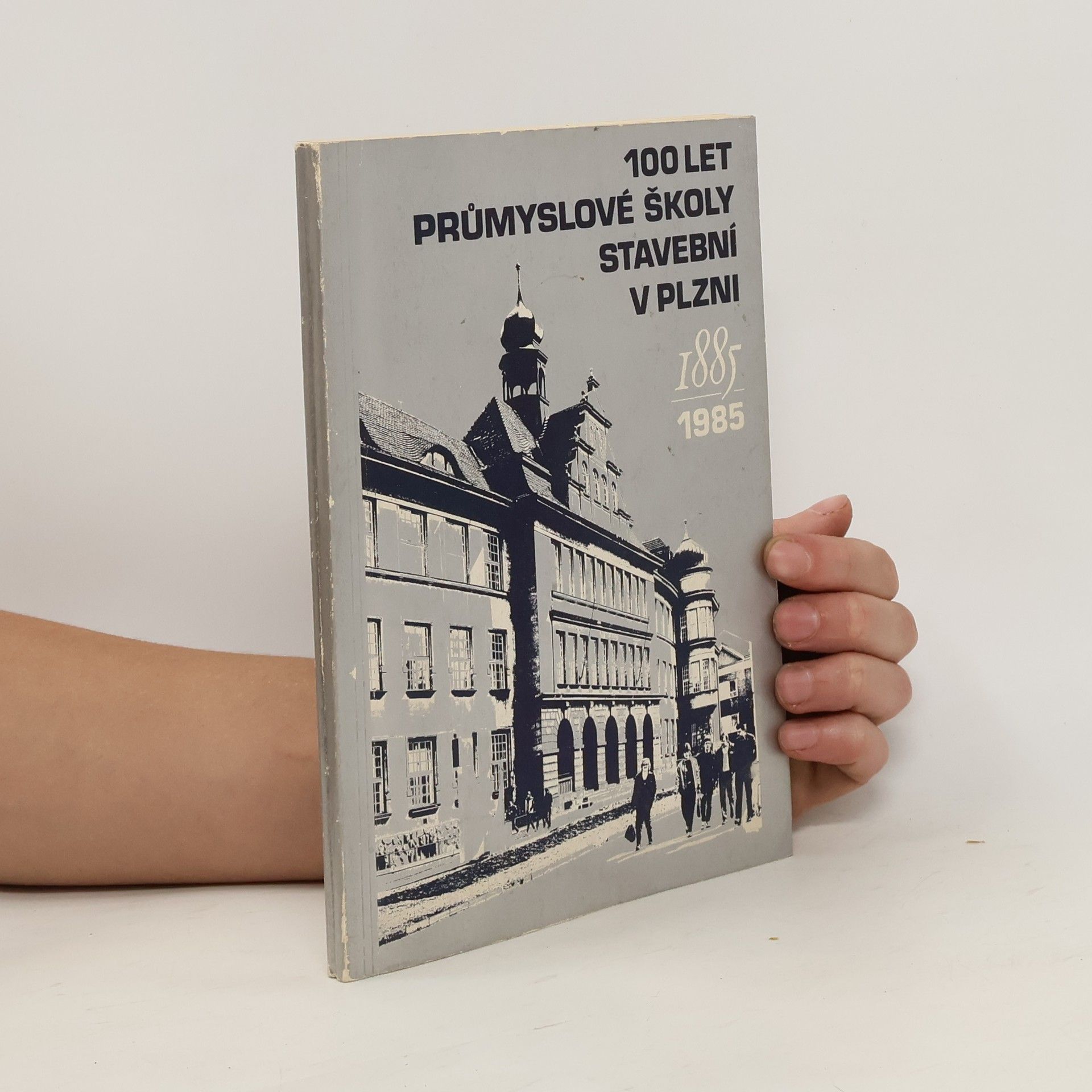 Auteurscollectief 100 let Průmyslové školy stavební v Plzni