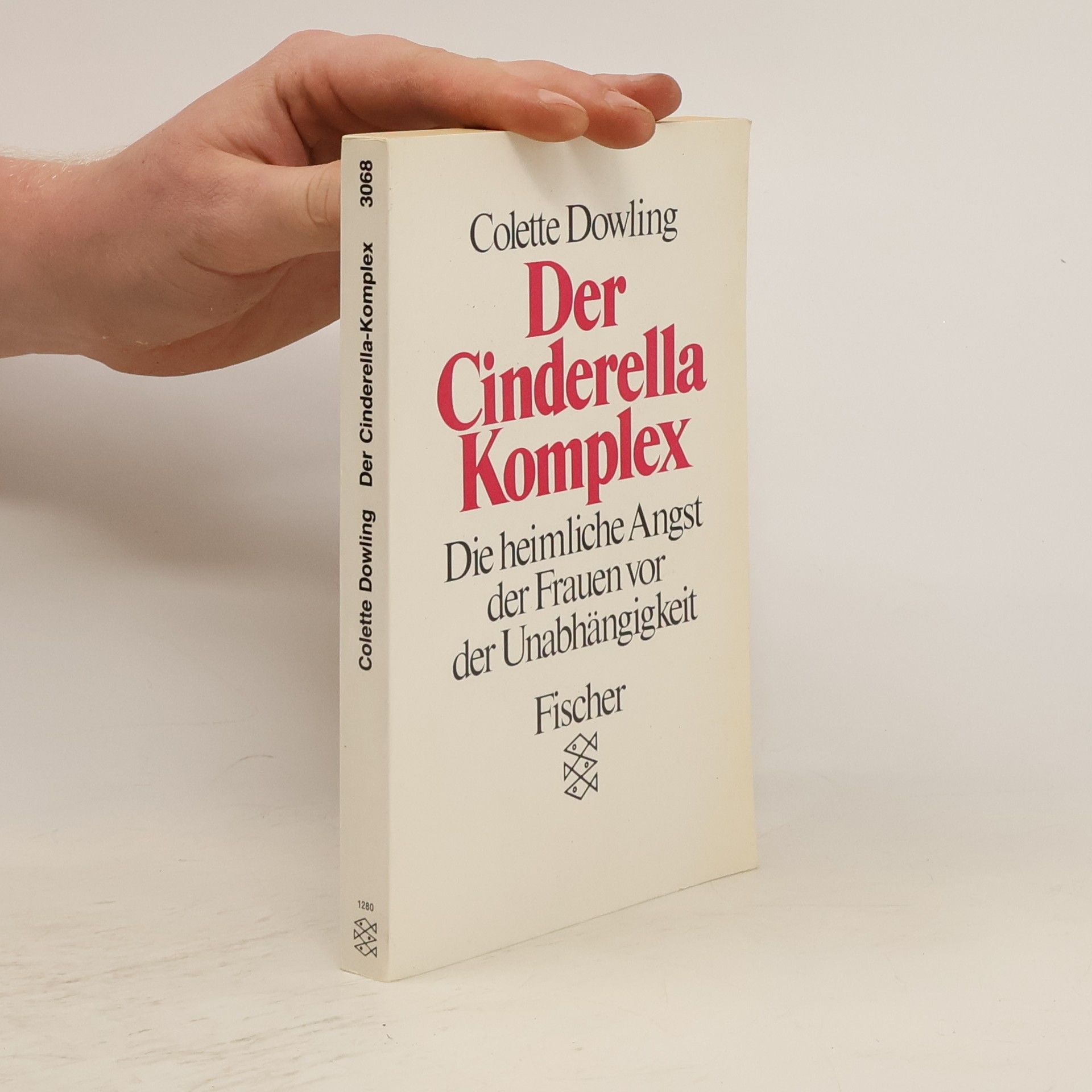 Colette Dowling Der Cinderella-Komplex