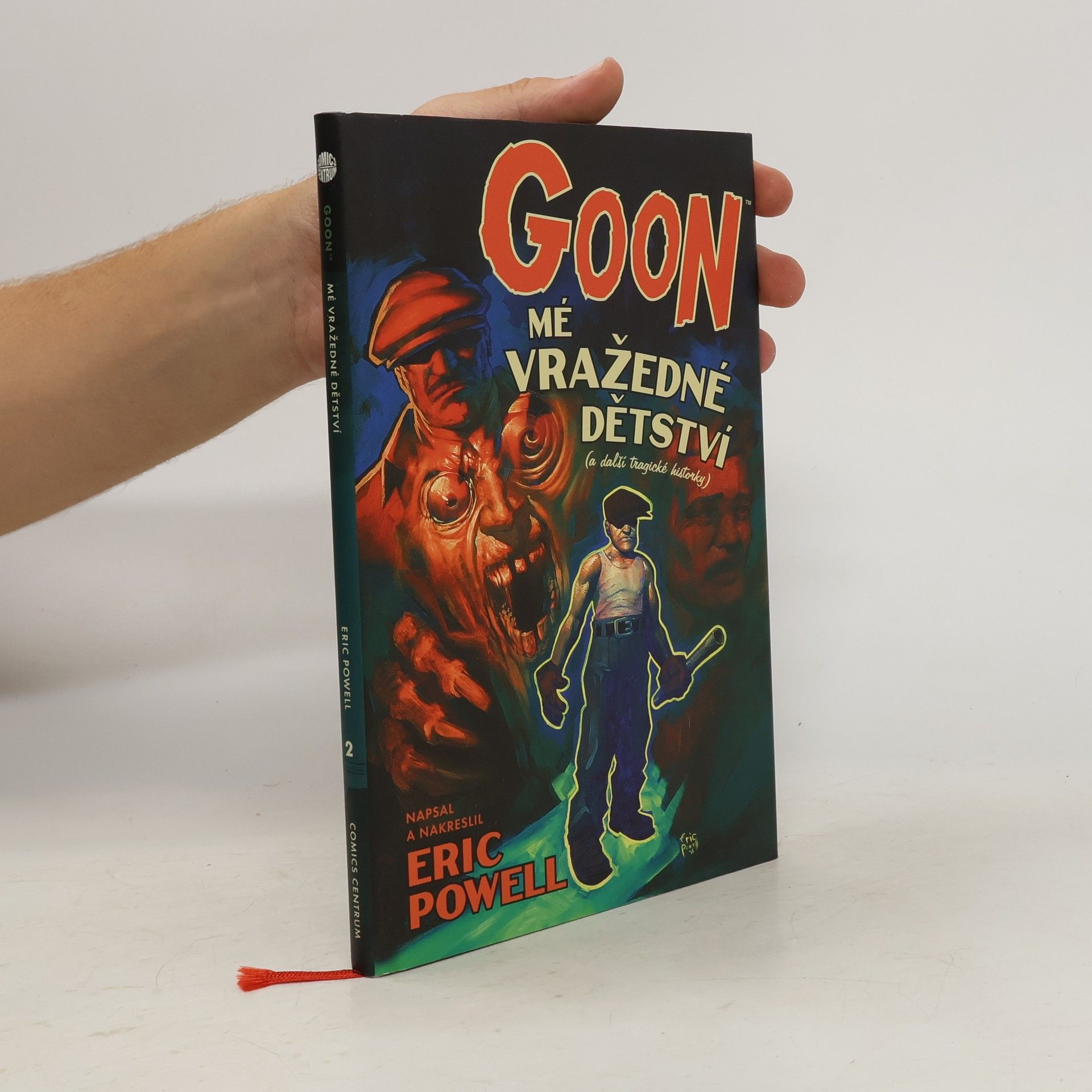 Eric Powell Goon. Mé vražedné dětství (a další tragické historky)